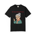 PRB Not Tryna Fight No Ole Lady T-shirt | Funny Grandma Graphic Tee by Printify