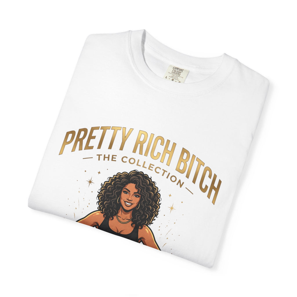 Pretty Rich Bitch The Collection by PRB T-Shirt — Empowered Black Woman Graphic Tee by Power Runs Black