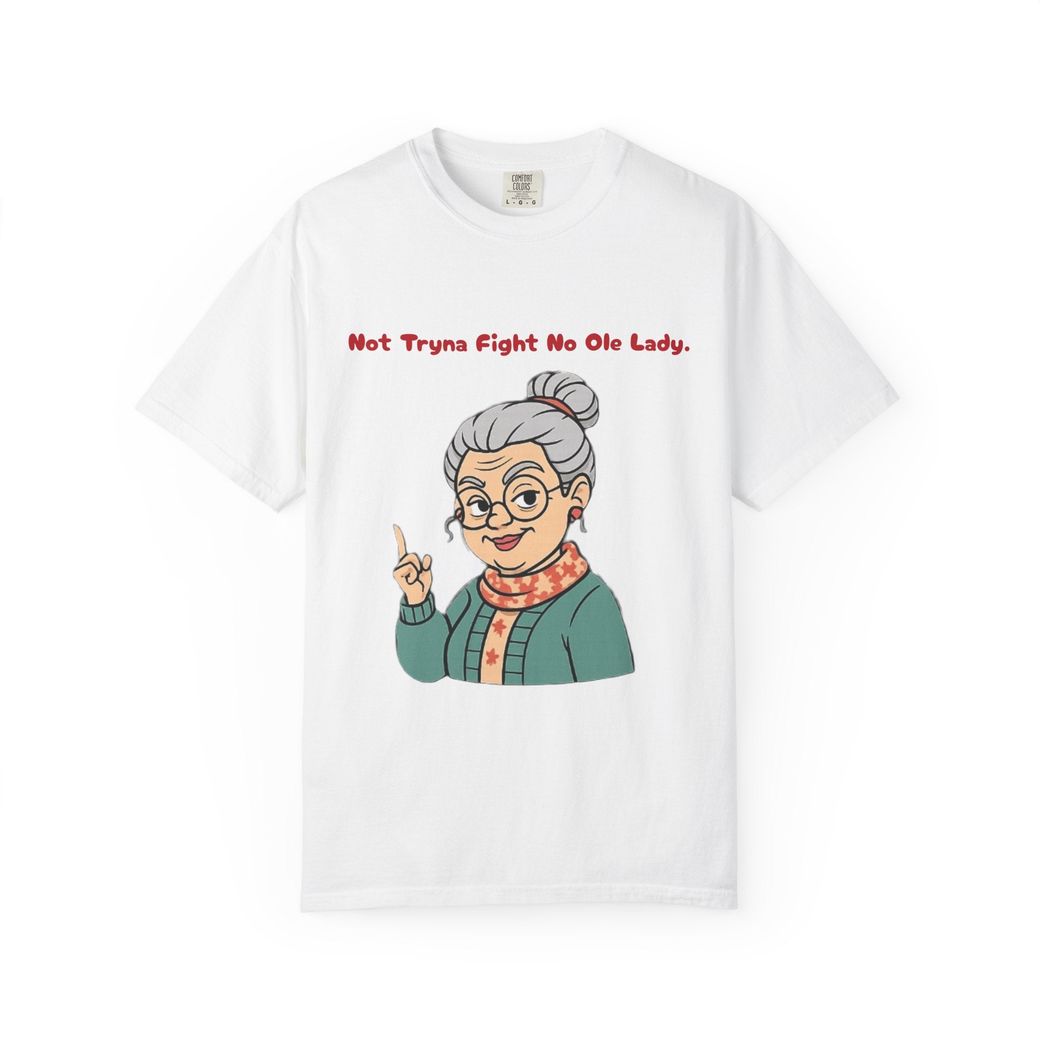 PRB Not Tryna Fight No Ole Lady T-shirt | Funny Grandma Graphic Tee by Printify