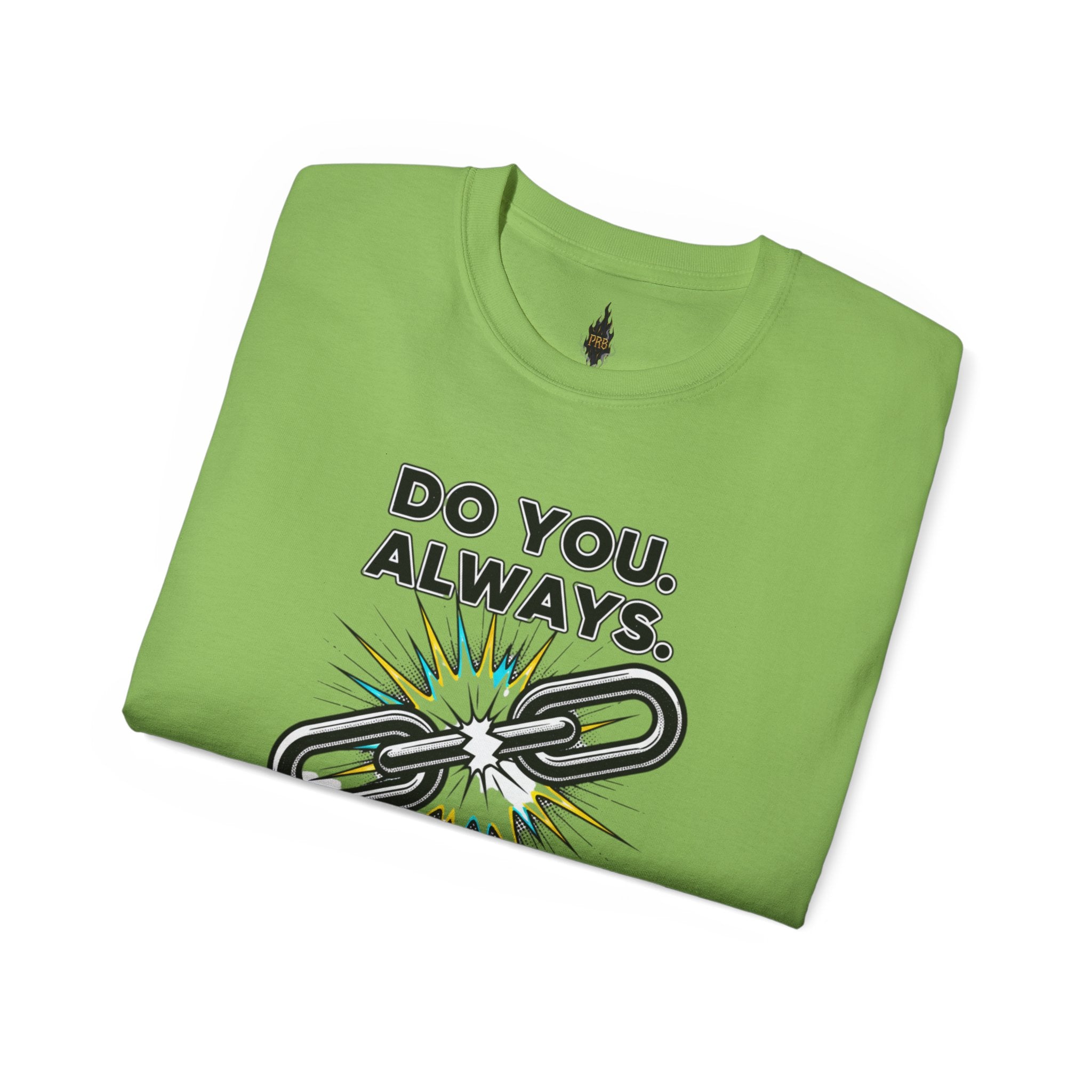 PRB Do You. Always. Self First. Always. Tee — Empowerment Graphic T-Shirt by Power Runs Black