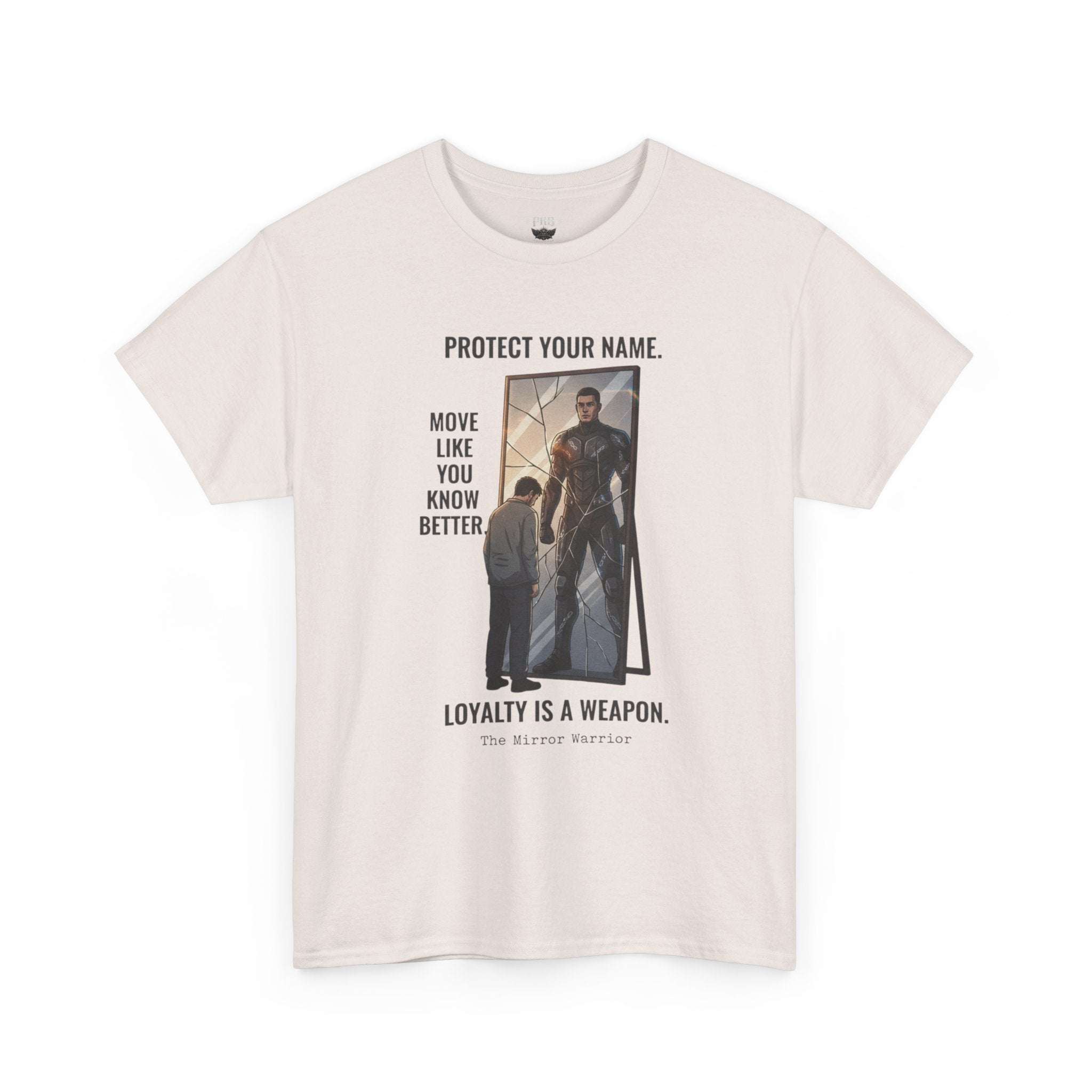 PRB Protect Your Name "Loyalty Is a Weapon" Graphic Tee by Printify
