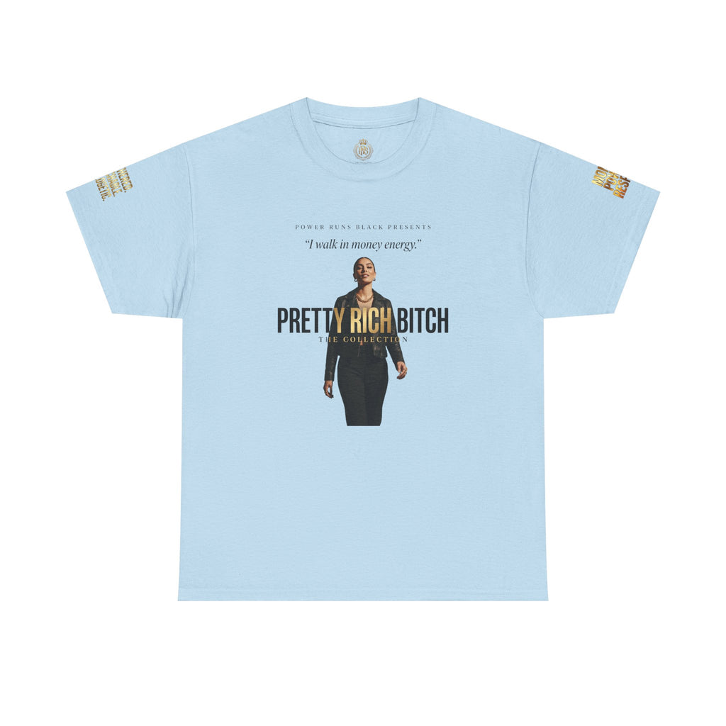 Power Runs Black PRB Pretty Rich Bitch The Collection by PRB Graphic Tee — Empowered Luxury Graphic T‑Shirt by Power Runs Black