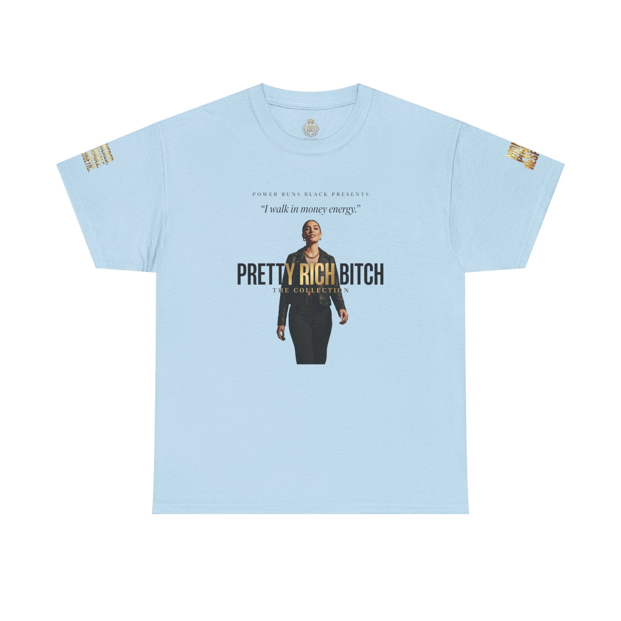 Power Runs Black PRB Pretty Rich Bitch The Collection by PRB Graphic Tee — Empowered Luxury Graphic T‑Shirt by Power Runs Black