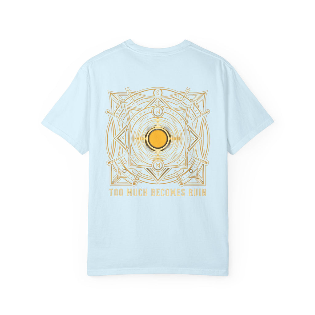 Power Runs Black PRB — Veyra Kain Geometric Sigil Tee with “Too Much Becomes Ruin” Graphic T-Shirt by Printify