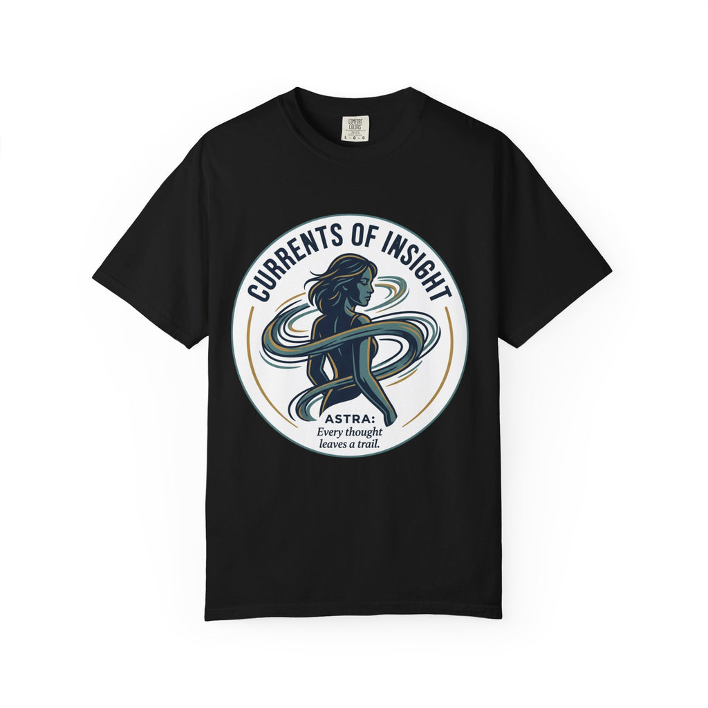 Power Runs Black Currents of Insight T-Shirt — 'Astra: Every thought leaves a trail' Graphic Tee by Power Runs Black