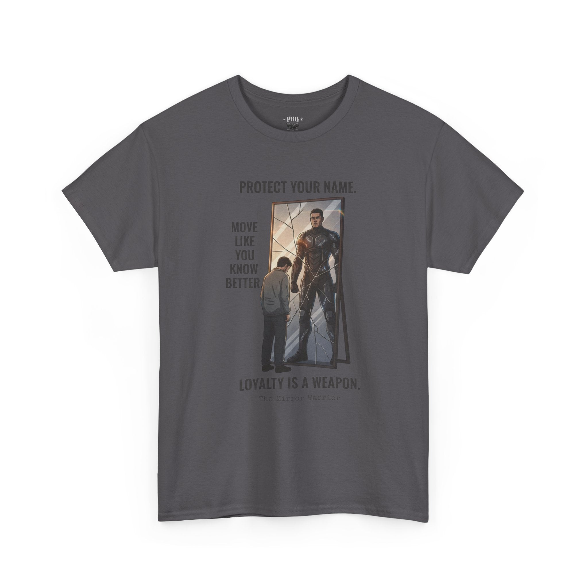PRB Protect Your Name "Loyalty Is a Weapon" Graphic Tee by Printify