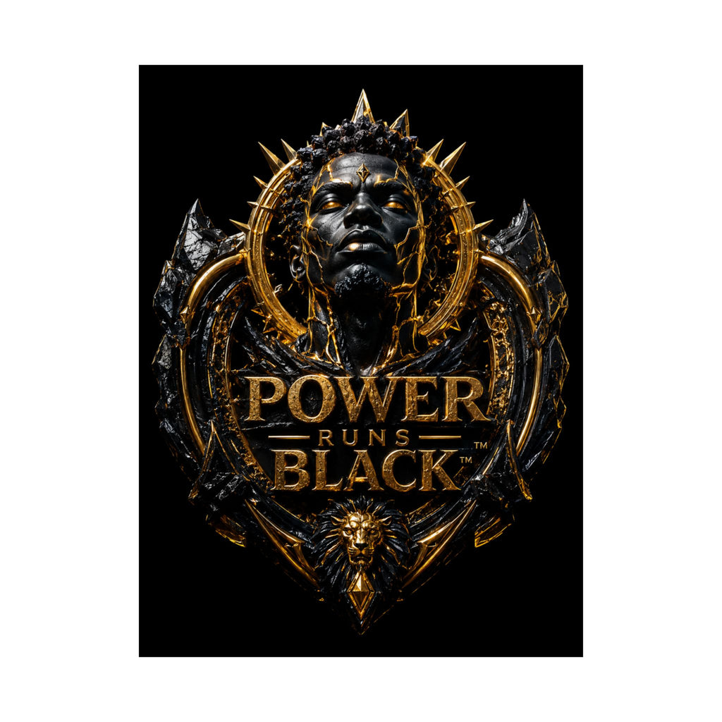 Power Runs Black Matte Poster — Gold & Black Regal Wall Art by Power Runs Black