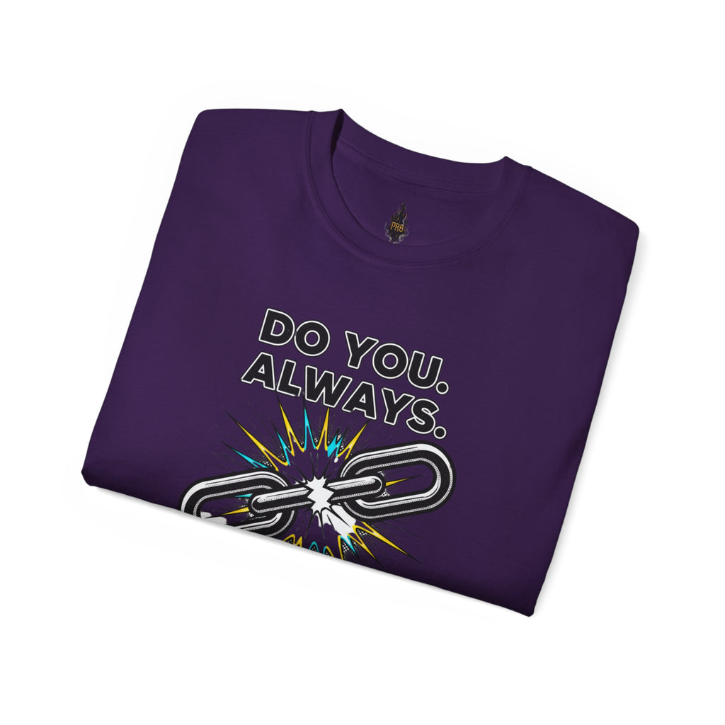 PRB Do You. Always. Self First. Always. Tee — Empowerment Graphic T-Shirt by Power Runs Black