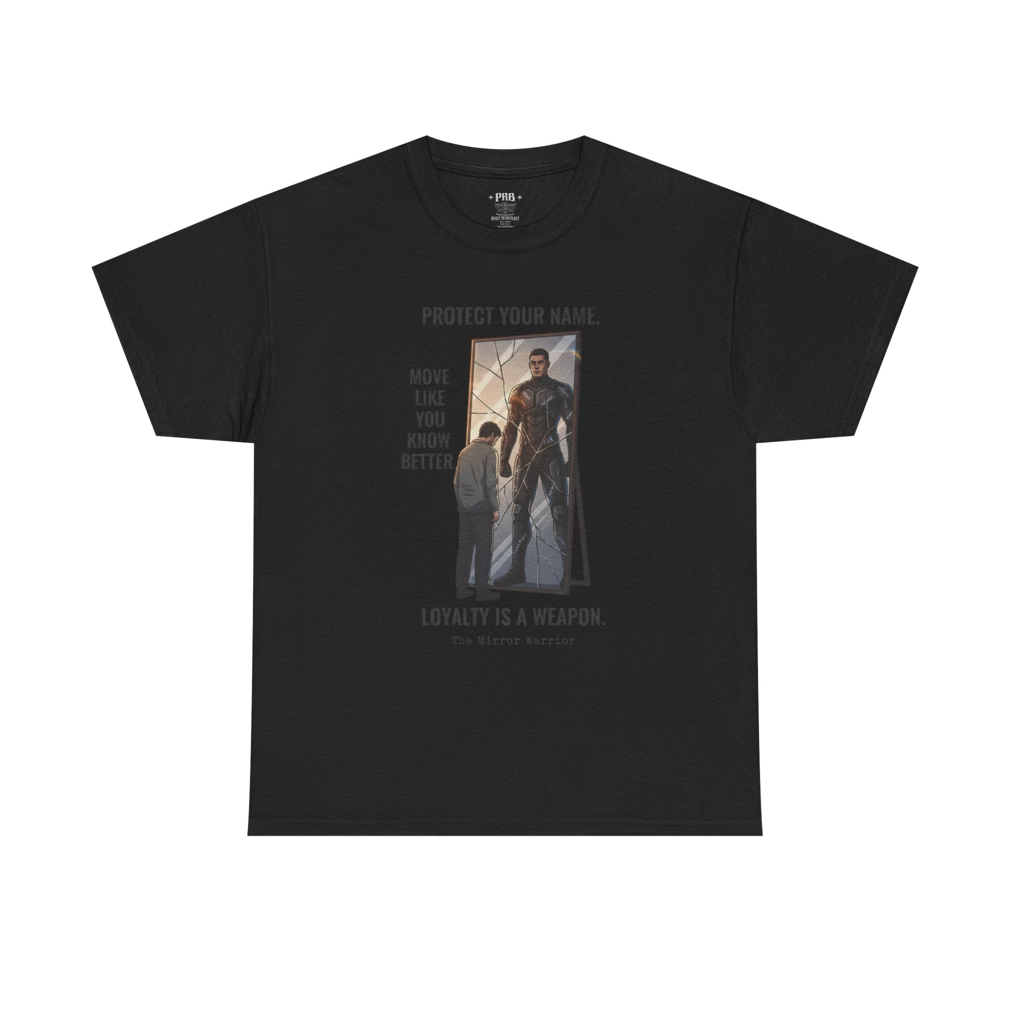 PRB Protect Your Name "Loyalty Is a Weapon" Graphic Tee by Printify