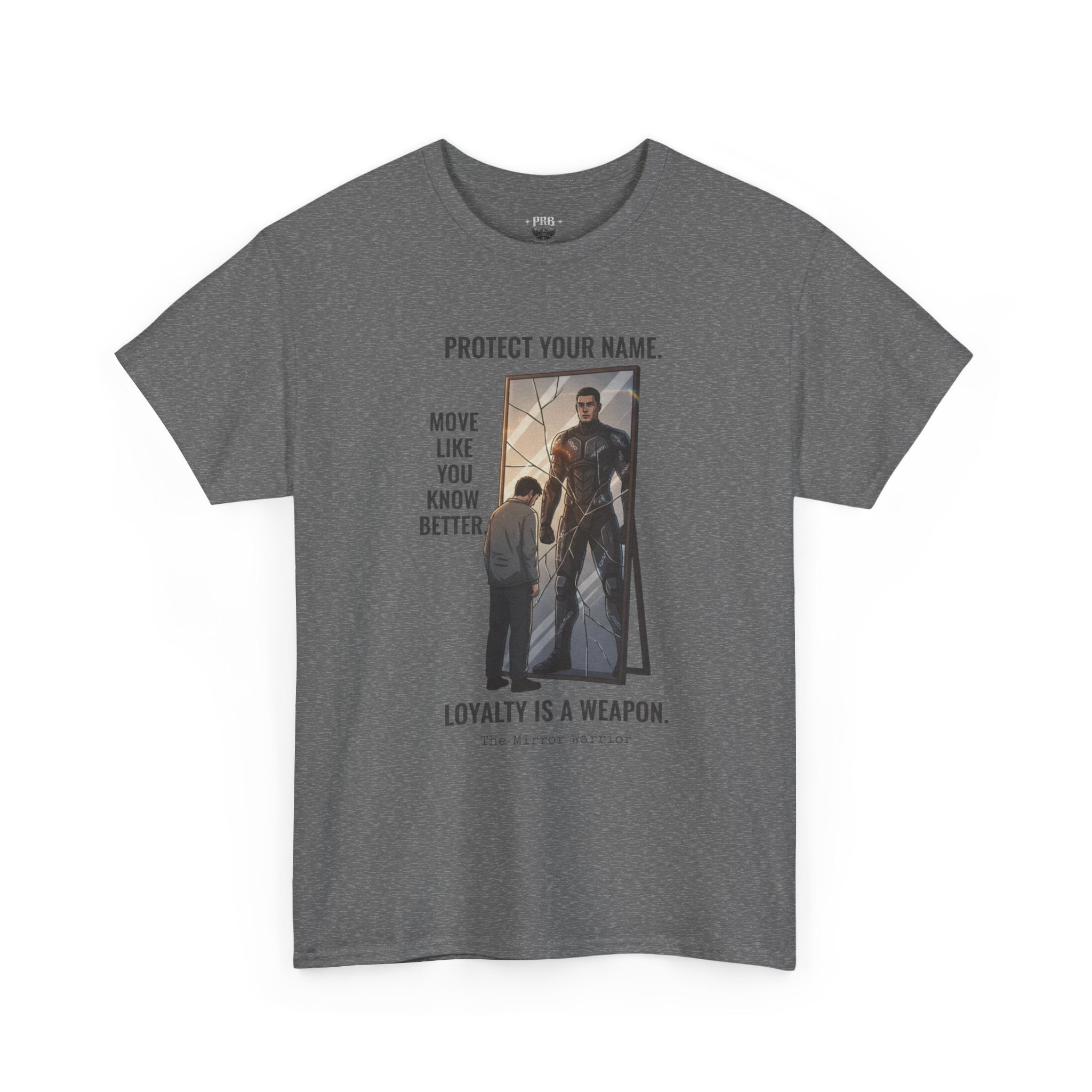PRB Protect Your Name "Loyalty Is a Weapon" Graphic Tee by Printify