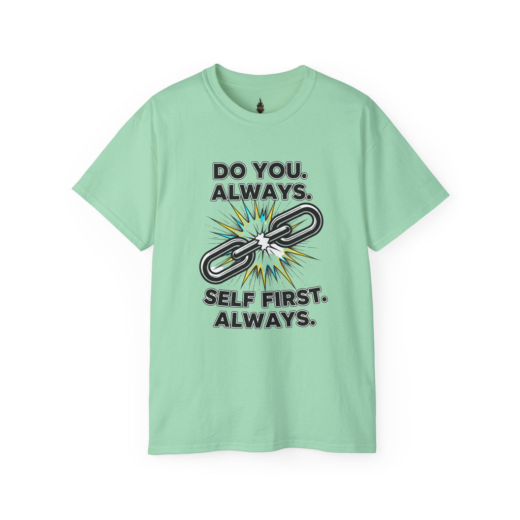 PRB Do You. Always. Self First. Always. Tee — Empowerment Graphic T-Shirt by Printify
