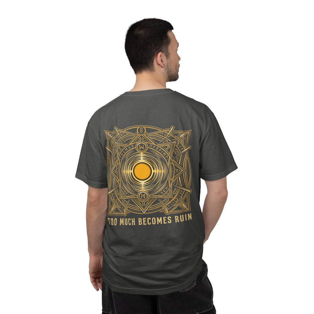 Power Runs Black PRB — Veyra Kain Geometric Sigil Tee with “Too Much Becomes Ruin” Graphic T-Shirt by Printify