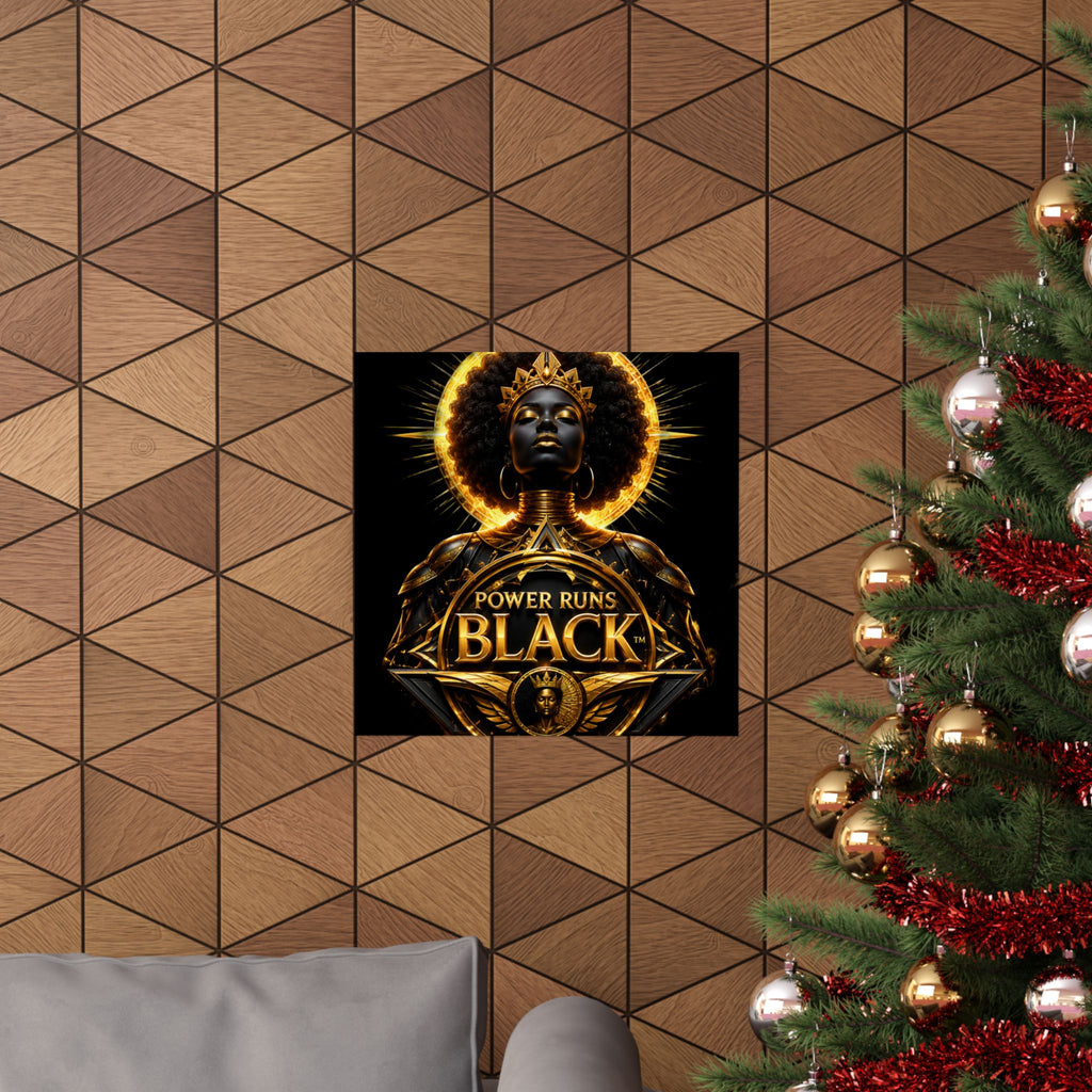 Power Runs Black Matte Poster — "Power Runs Black" Afrocentric Goddess Wall Art by Power Runs Black