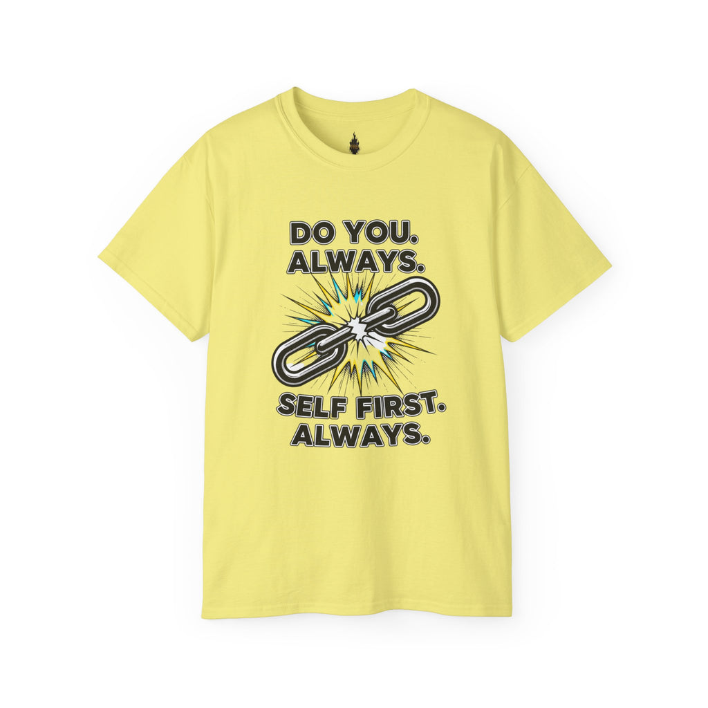 PRB Do You. Always. Self First. Always. Tee — Empowerment Graphic T-Shirt by Power Runs Black