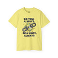 PRB Do You. Always. Self First. Always. Tee — Empowerment Graphic T-Shirt by Power Runs Black