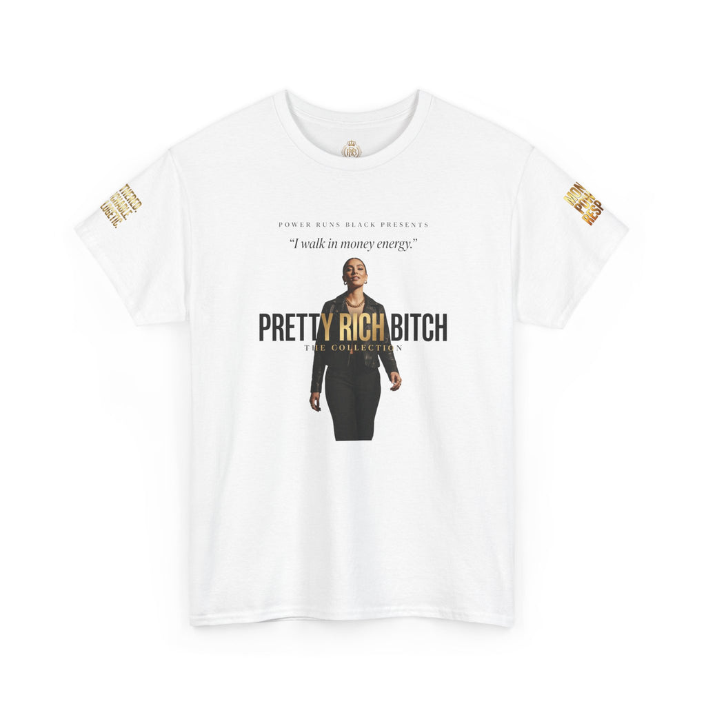 Power Runs Black PRB Pretty Rich Bitch The Collection by PRB Graphic Tee — Empowered Luxury Graphic T‑Shirt by Power Runs Black