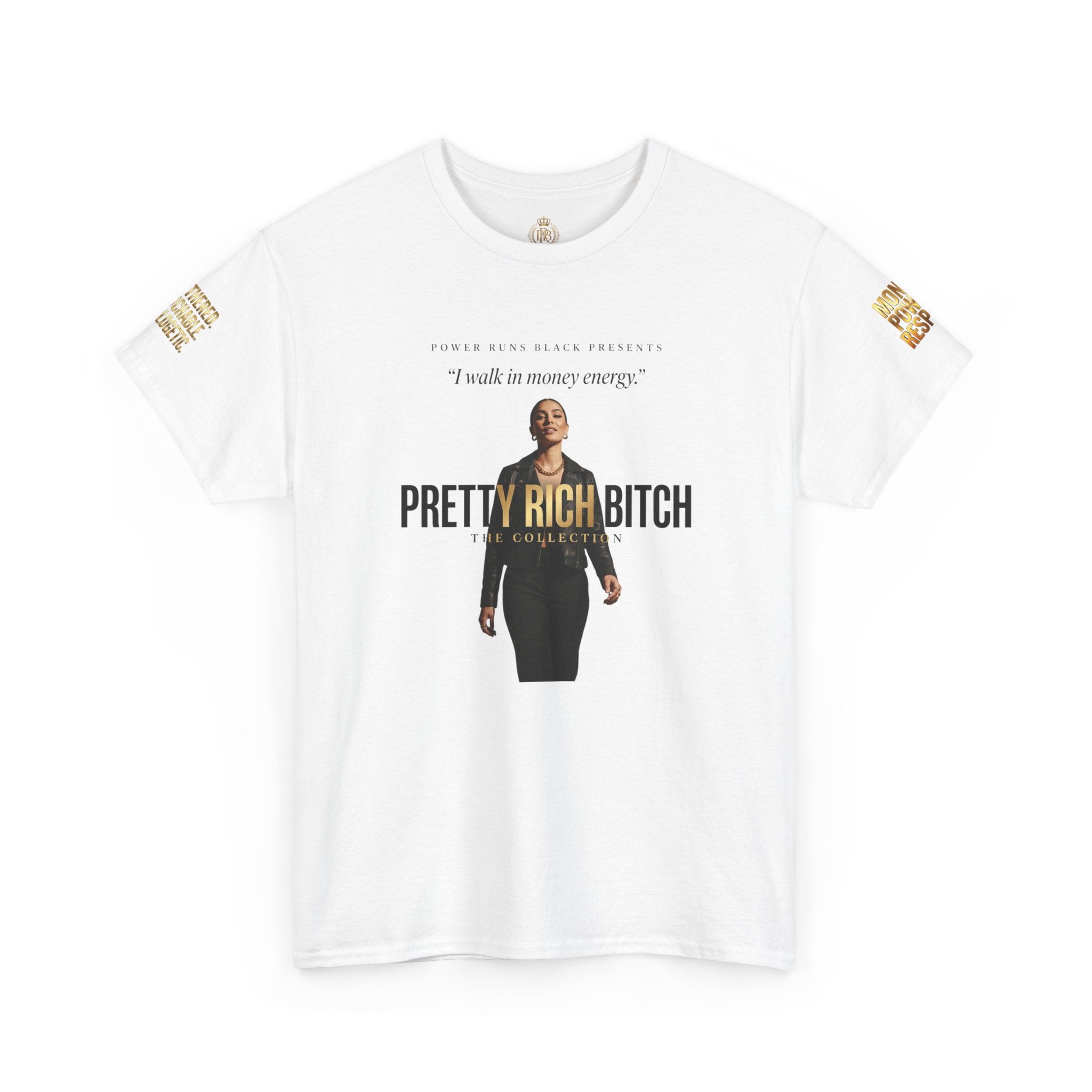 Power Runs Black PRB Pretty Rich Bitch The Collection by PRB Graphic Tee — Empowered Luxury Graphic T‑Shirt by Power Runs Black
