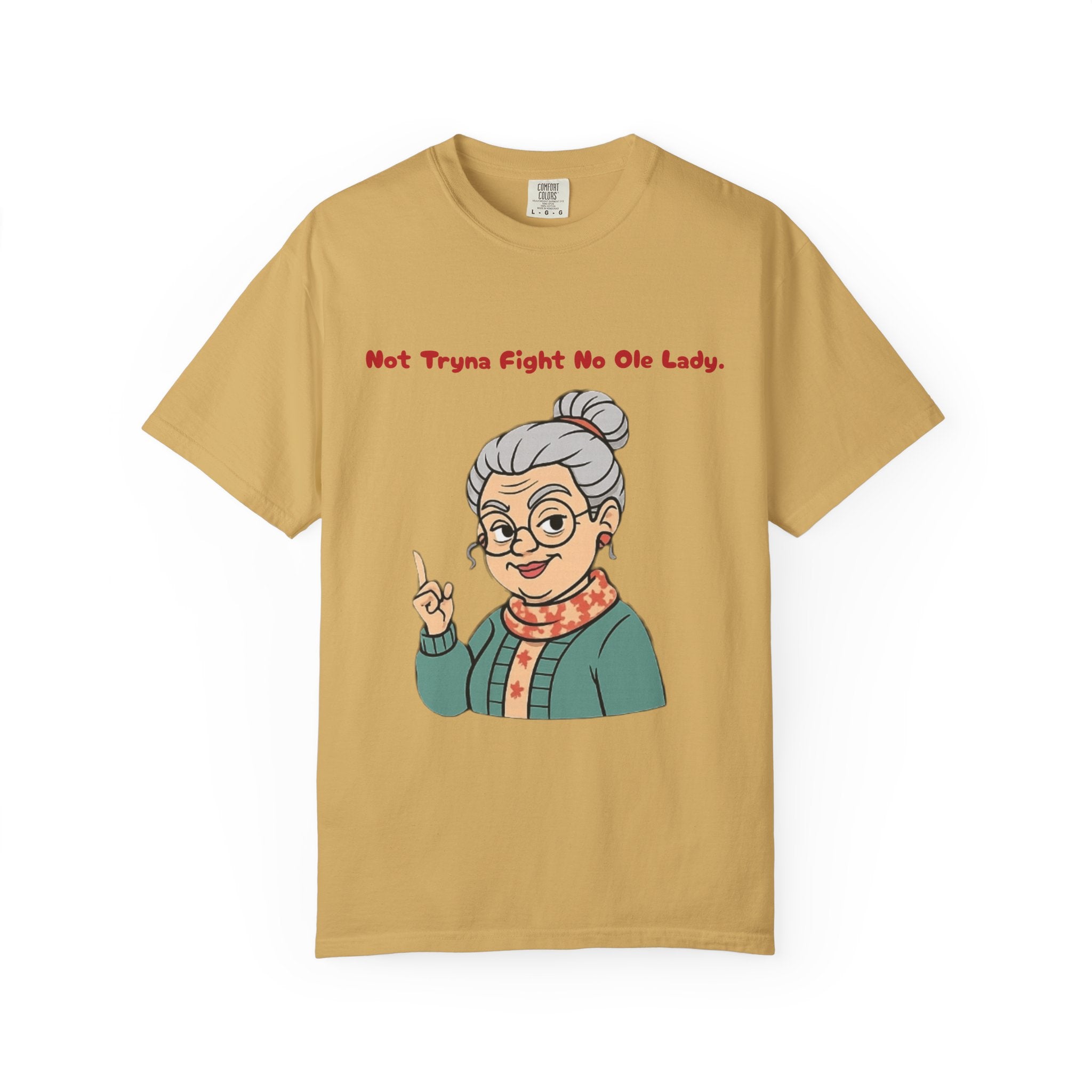 PRB Not Tryna Fight No Ole Lady T-shirt | Funny Grandma Graphic Tee by Printify