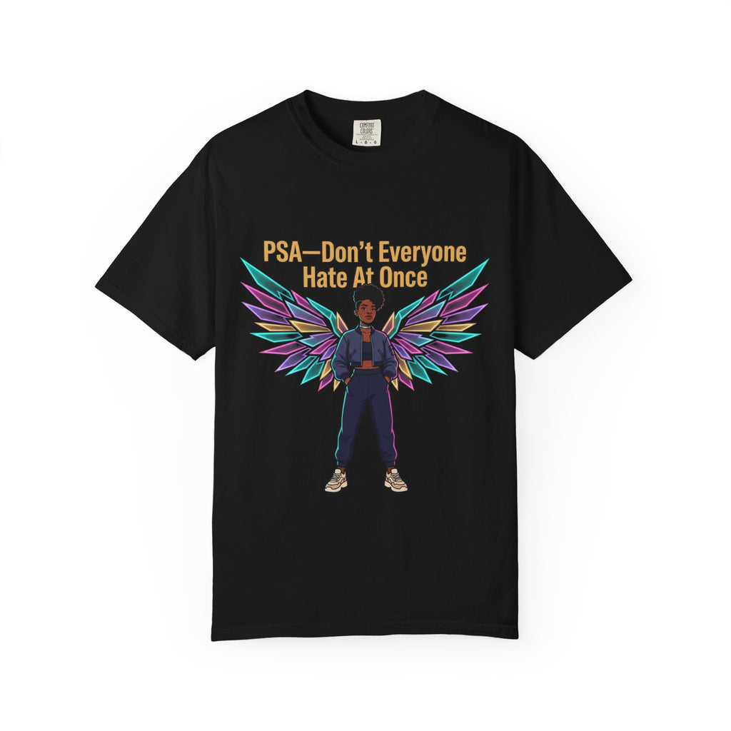 T-Shirt — PSA “Don't Everyone Hate At Once” Angel Wings Graphic Tee by Printify