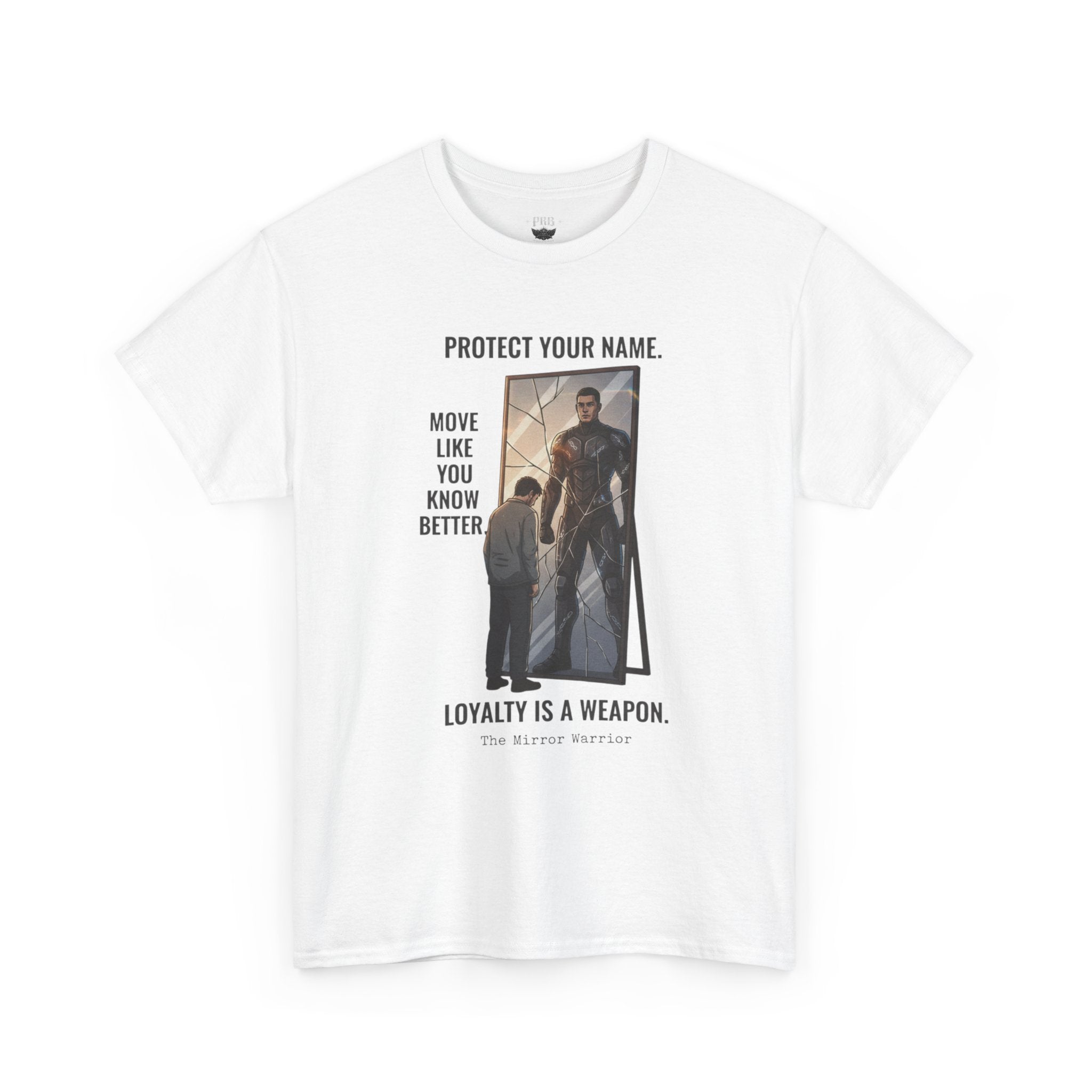 PRB Protect Your Name "Loyalty Is a Weapon" Graphic Tee by Printify