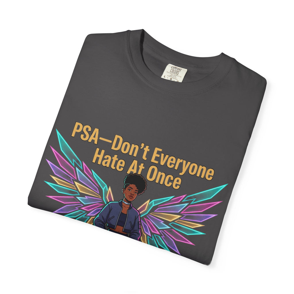 T-Shirt — PSA “Don't Everyone Hate At Once” Angel Wings Graphic Tee by Printify