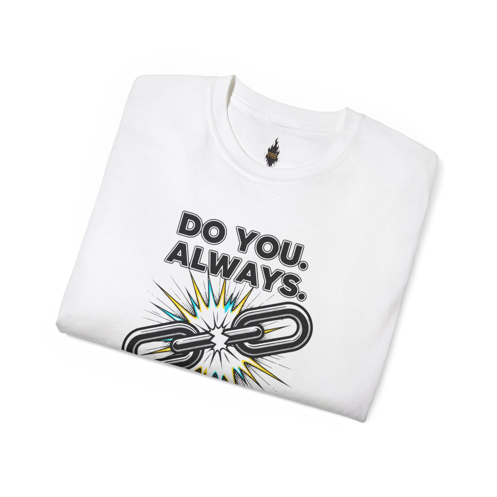 PRB Do You. Always. Self First. Always. Tee — Empowerment Graphic T-Shirt by Power Runs Black