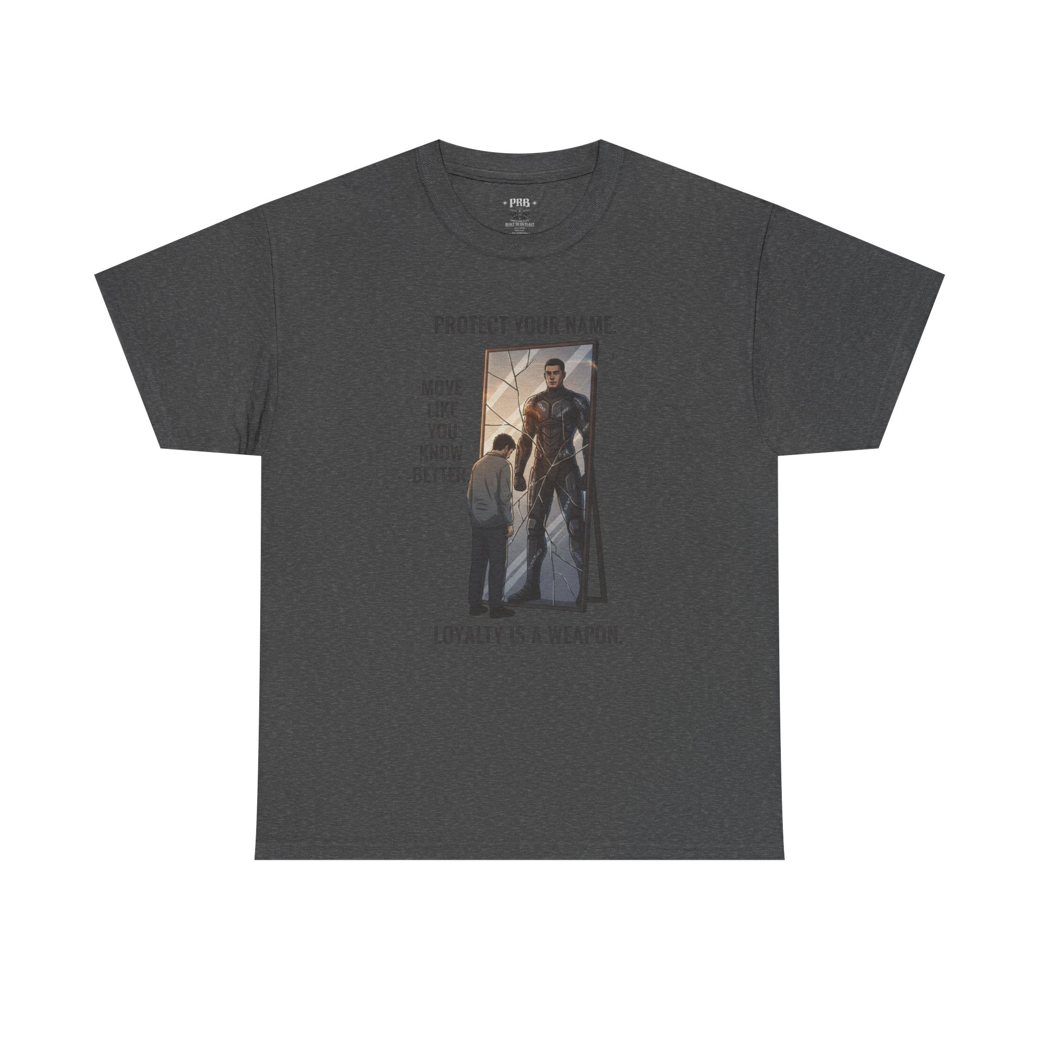 PRB Protect Your Name "Loyalty Is a Weapon" Graphic Tee by Printify