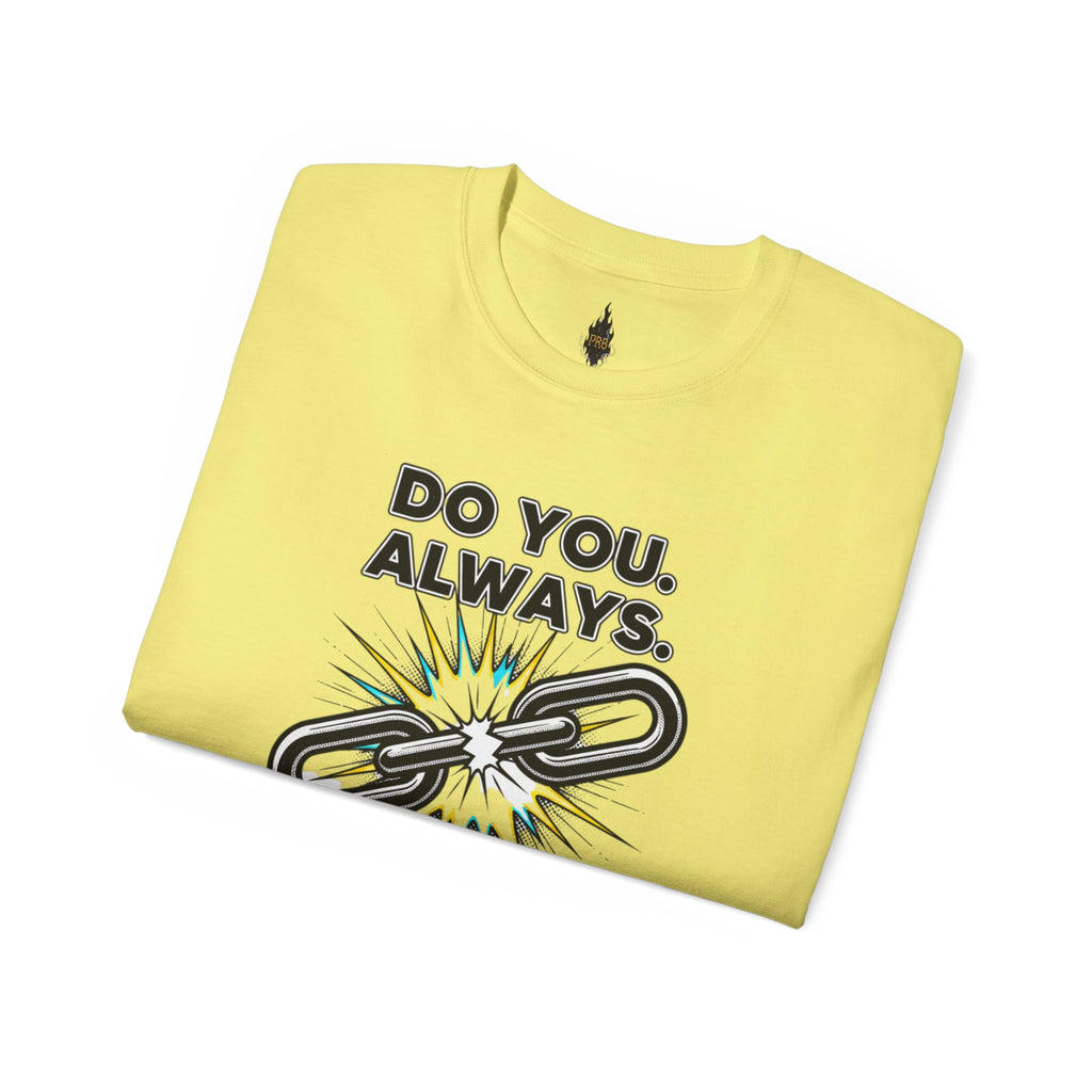 PRB Do You. Always. Self First. Always. Tee — Empowerment Graphic T-Shirt by Power Runs Black