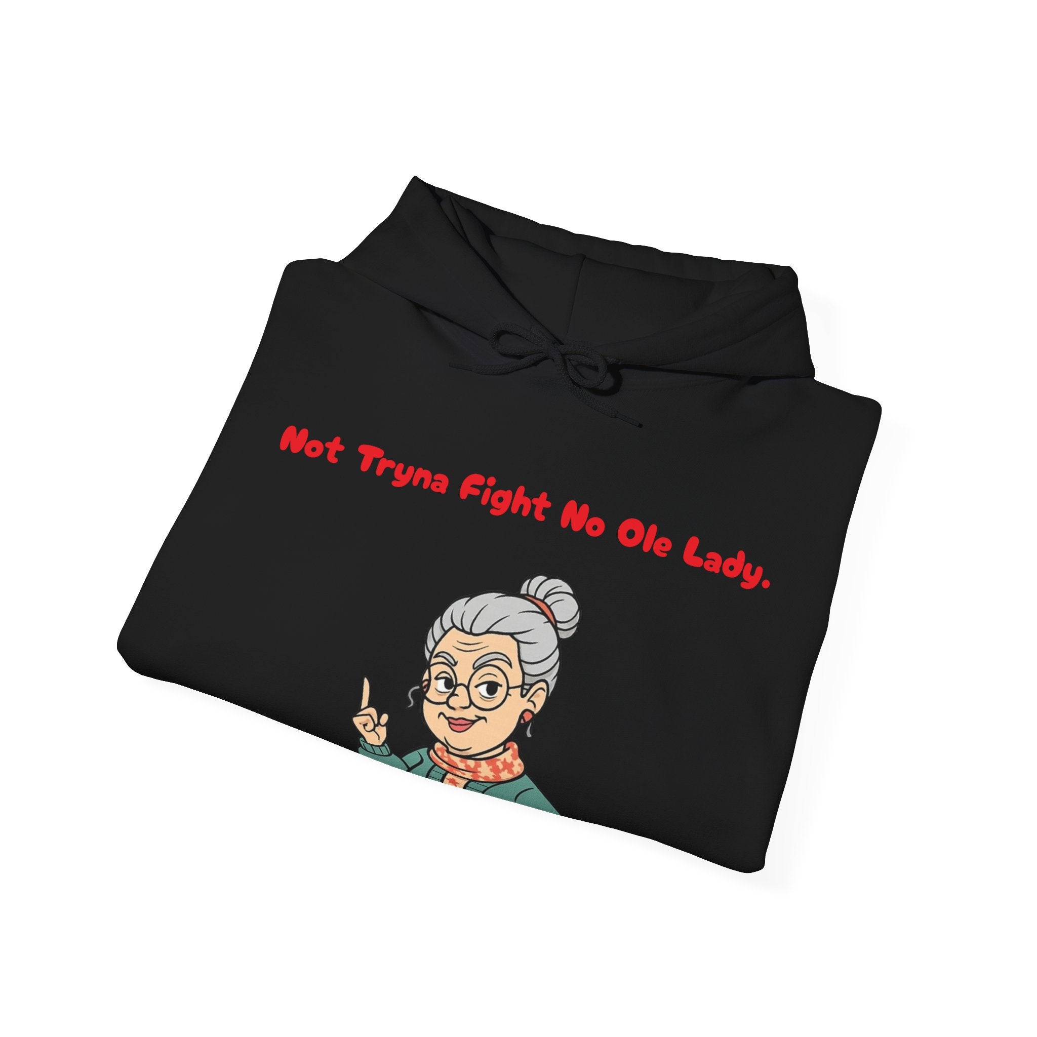 PRB Sassy Grandma Illustration Hoodie | "Not Tryna Fight No Ole Lady." by Power Runs Black
