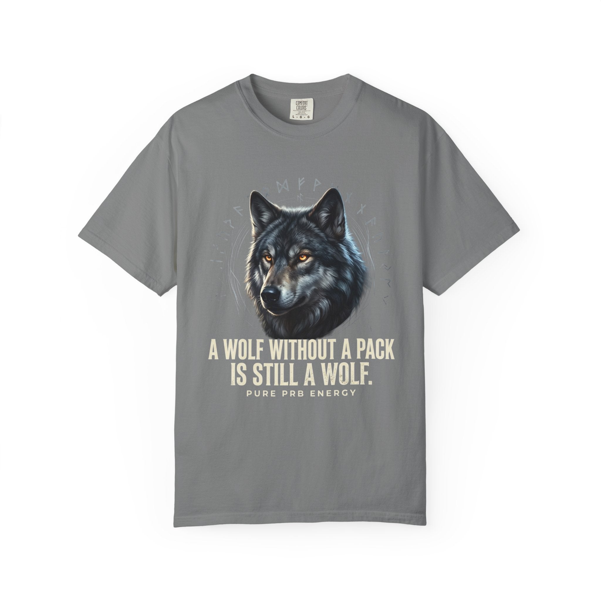 PRB Wolf Graphic T-Shirt — "A Wolf Without a Pack Is Still a Wolf" Inspirational Tee by Printify