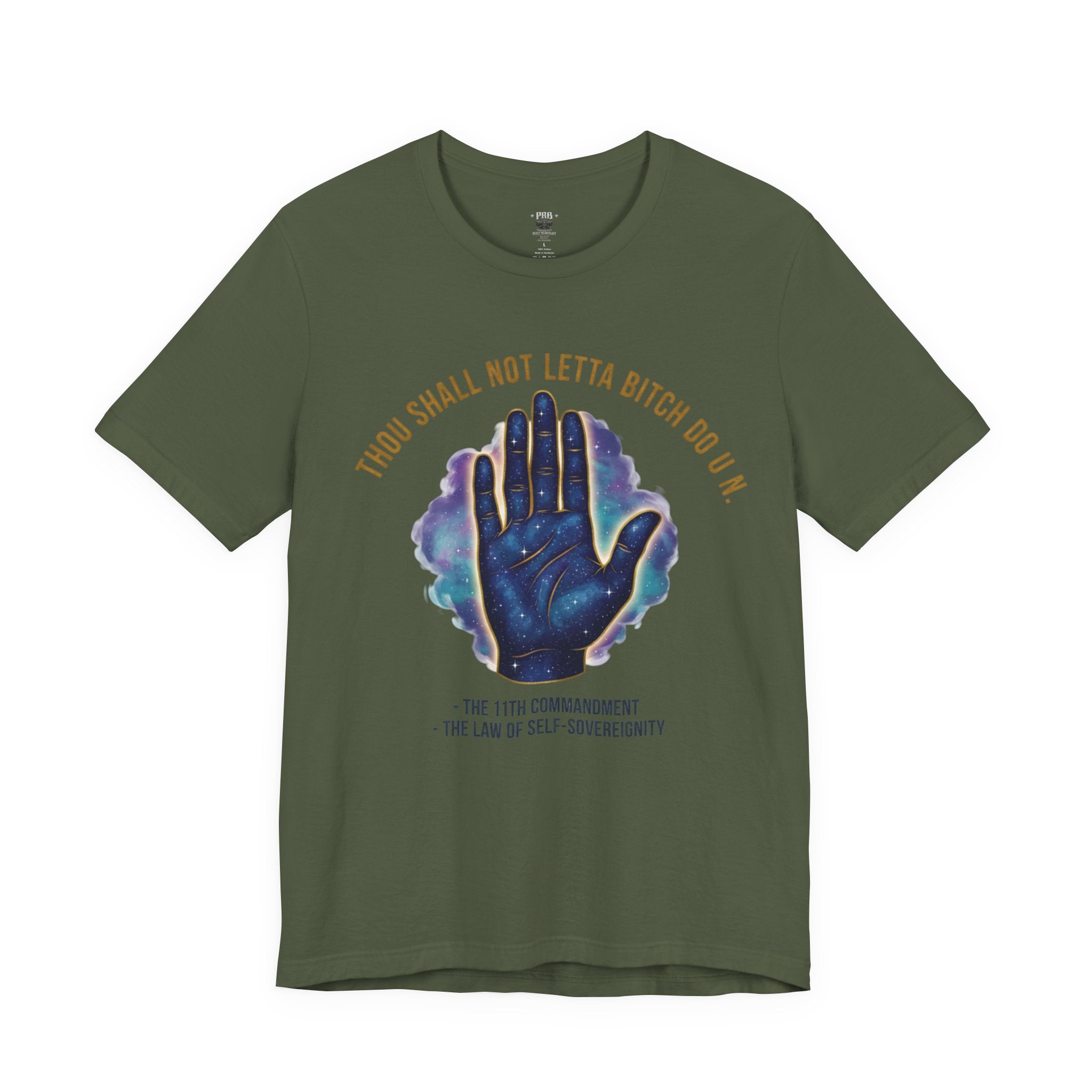 PRB Thou Shall Not Letta Bitch Do U In Tee — 11th Commandment Self-Sovereignty T-Shirt by Printify