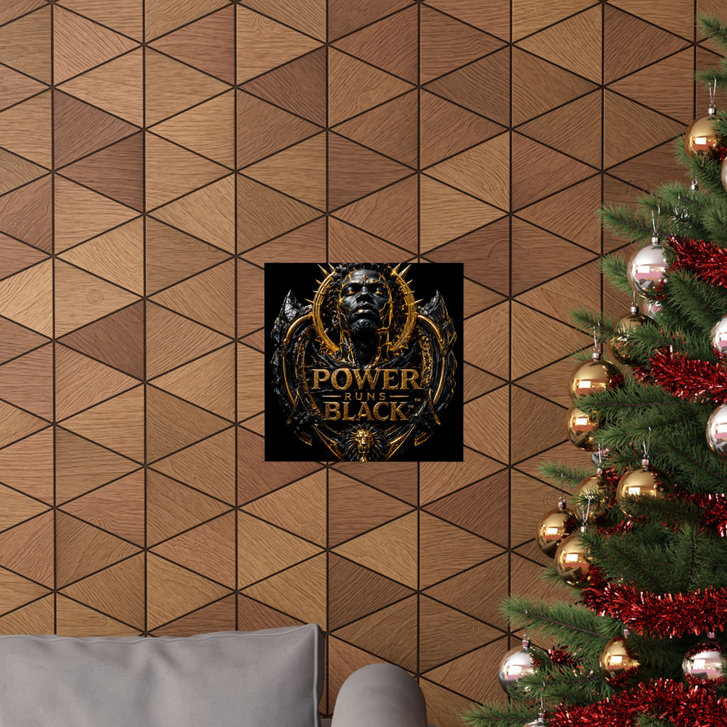 Power Runs Black Matte Poster — Gold & Black Regal Wall Art by Power Runs Black