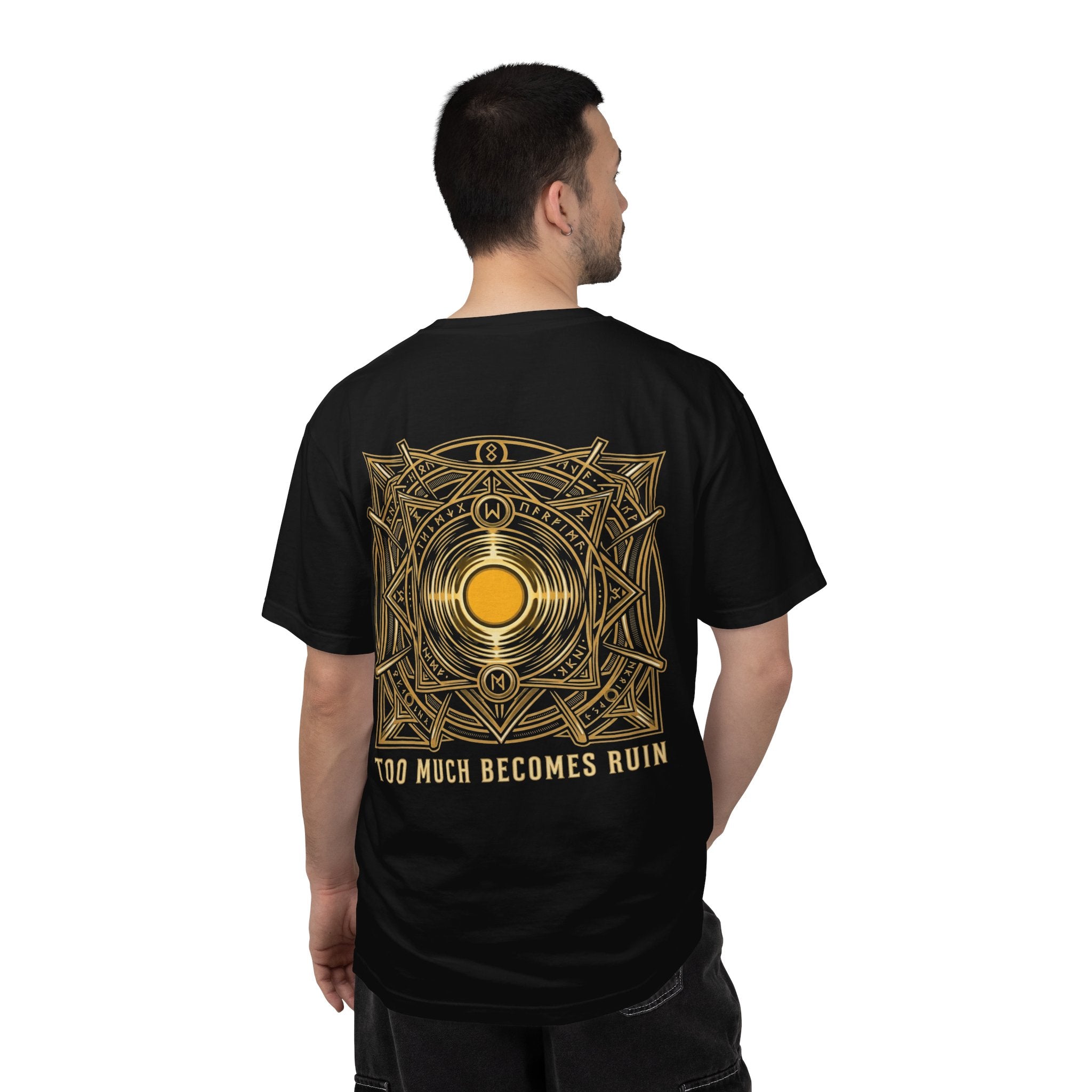 Power Runs Black PRB — Veyra Kain Geometric Sigil Tee with “Too Much Becomes Ruin” Graphic T-Shirt by Printify