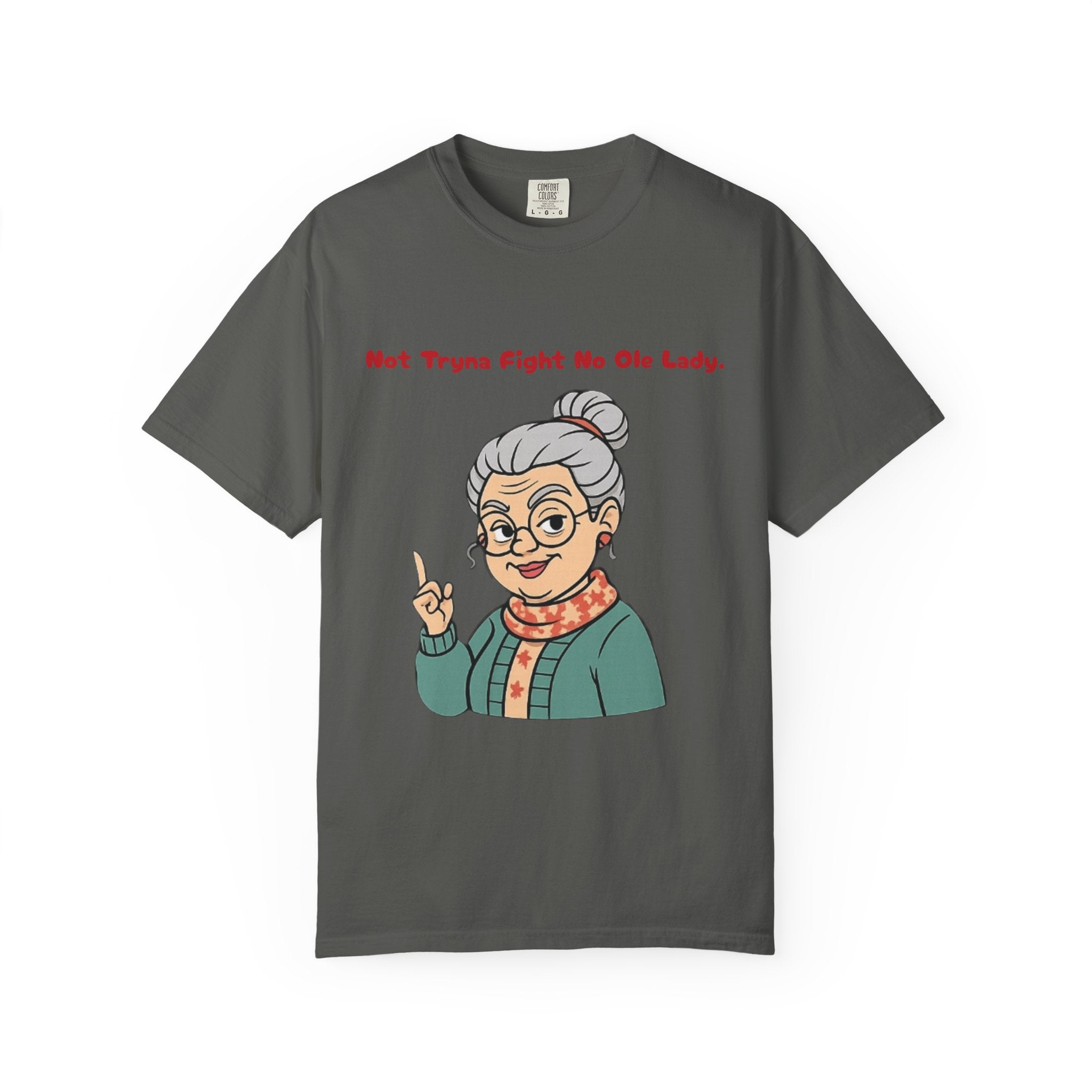 PRB Not Tryna Fight No Ole Lady T-shirt | Funny Grandma Graphic Tee by Power Runs Black