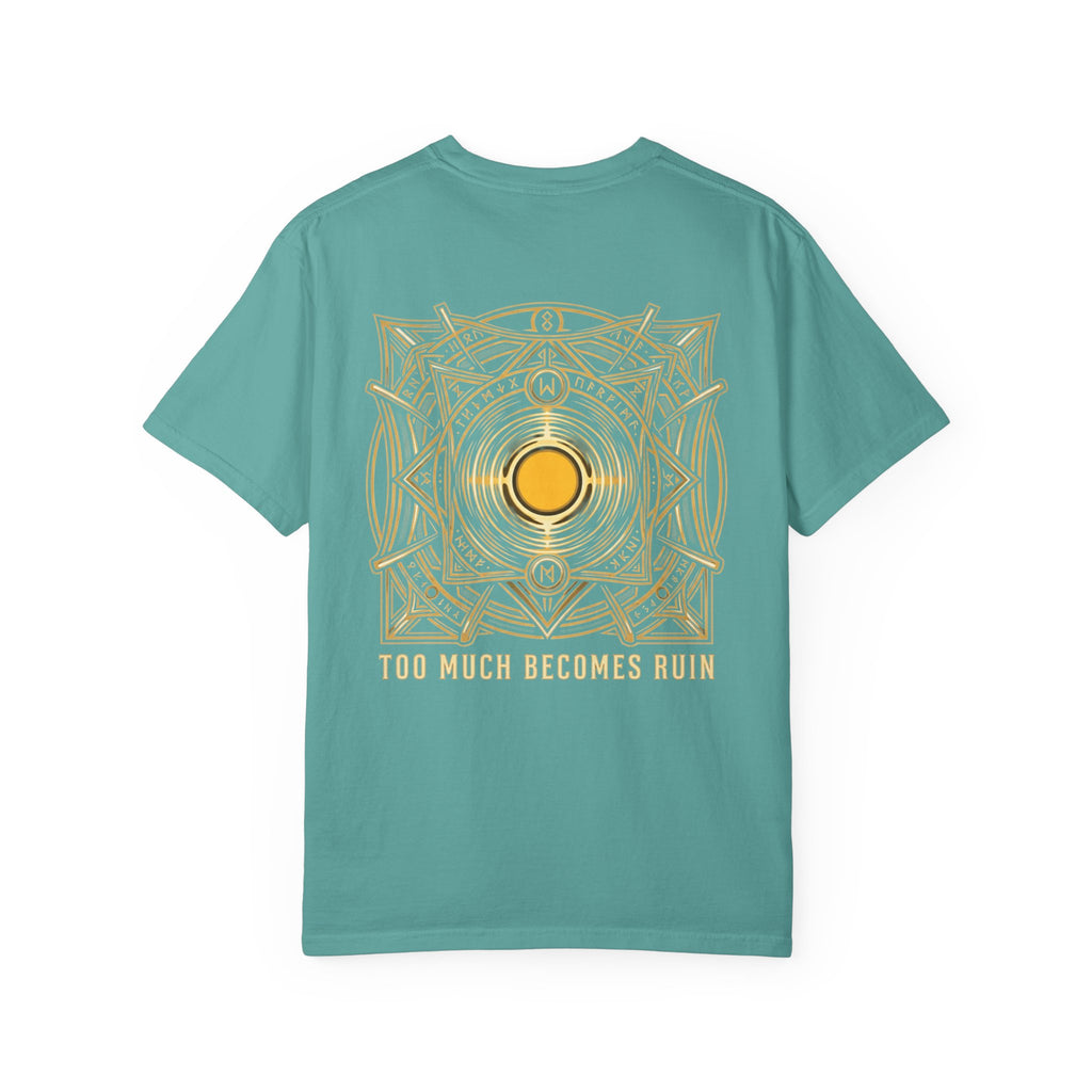 Power Runs Black PRB — Veyra Kain Geometric Sigil Tee with “Too Much Becomes Ruin” Graphic T-Shirt by Printify