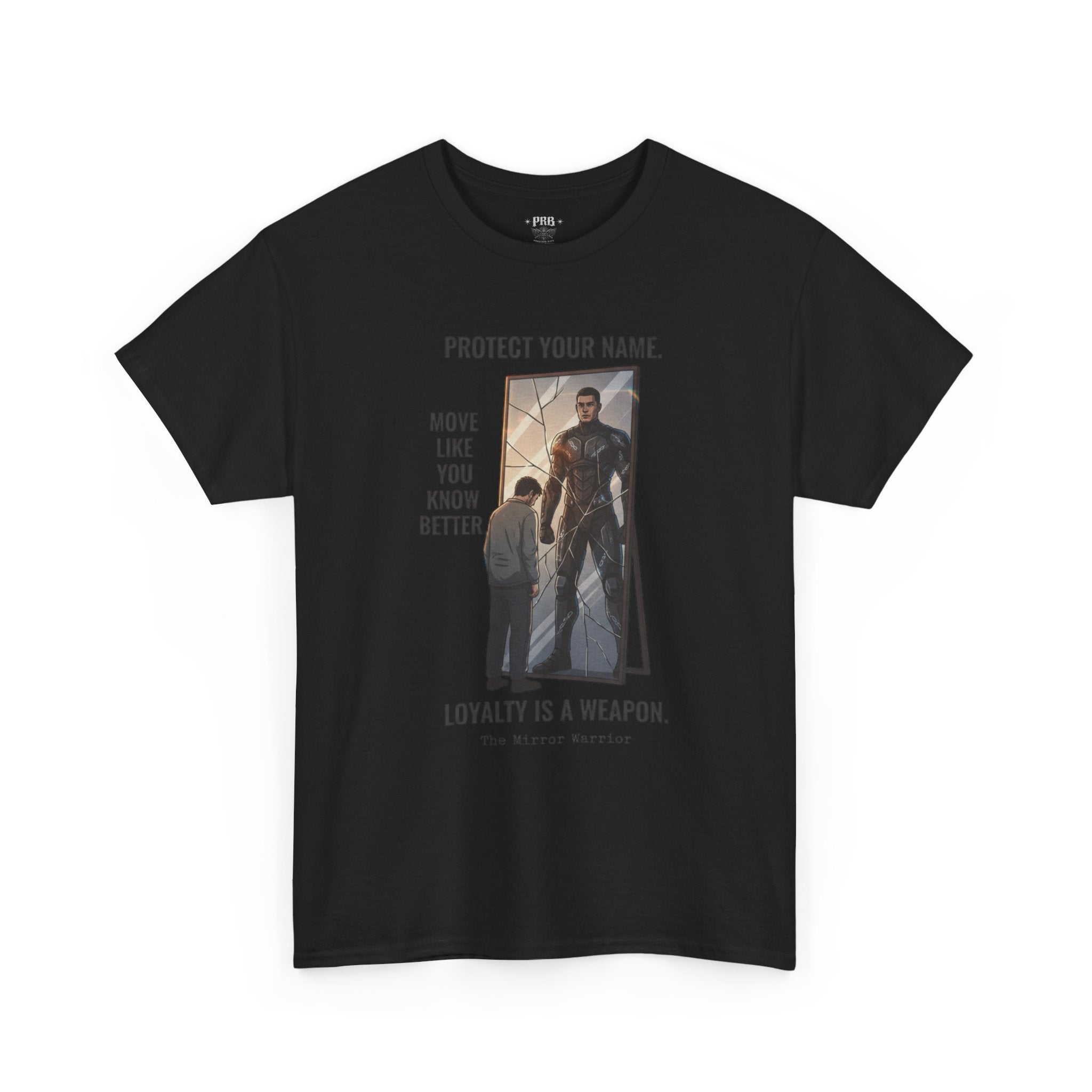 PRB Protect Your Name "Loyalty Is a Weapon" Graphic Tee by Printify