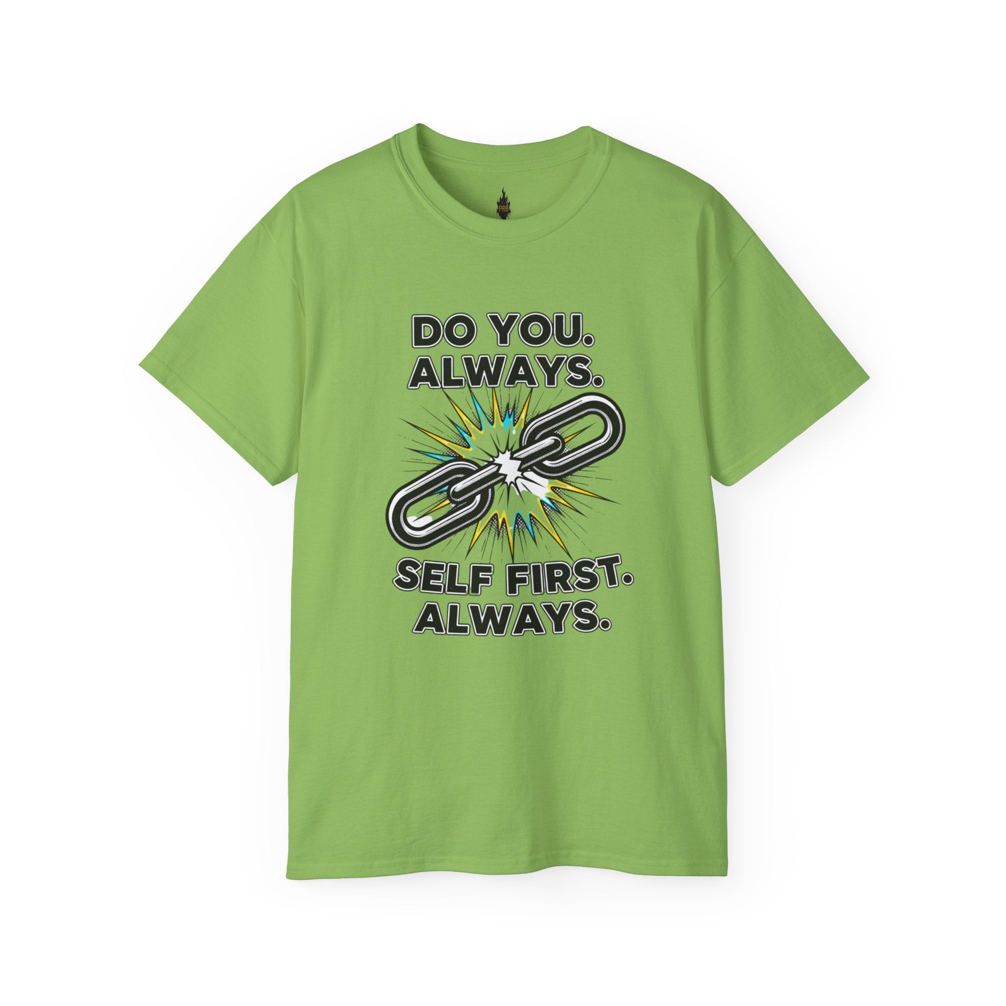 PRB Do You. Always. Self First. Always. Tee — Empowerment Graphic T-Shirt by Power Runs Black