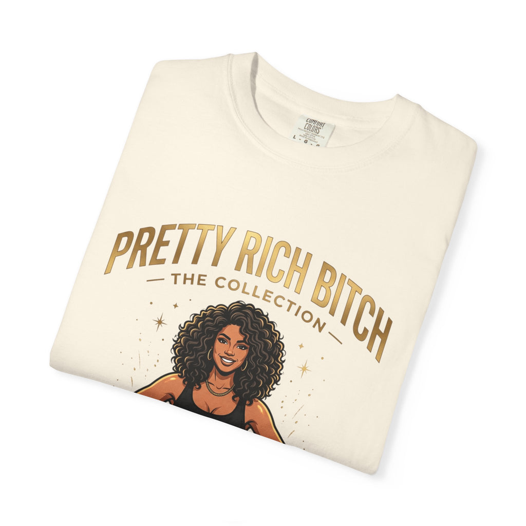 Pretty Rich Bitch The Collection by PRB T-Shirt — Empowered Black Woman Graphic Tee by Power Runs Black