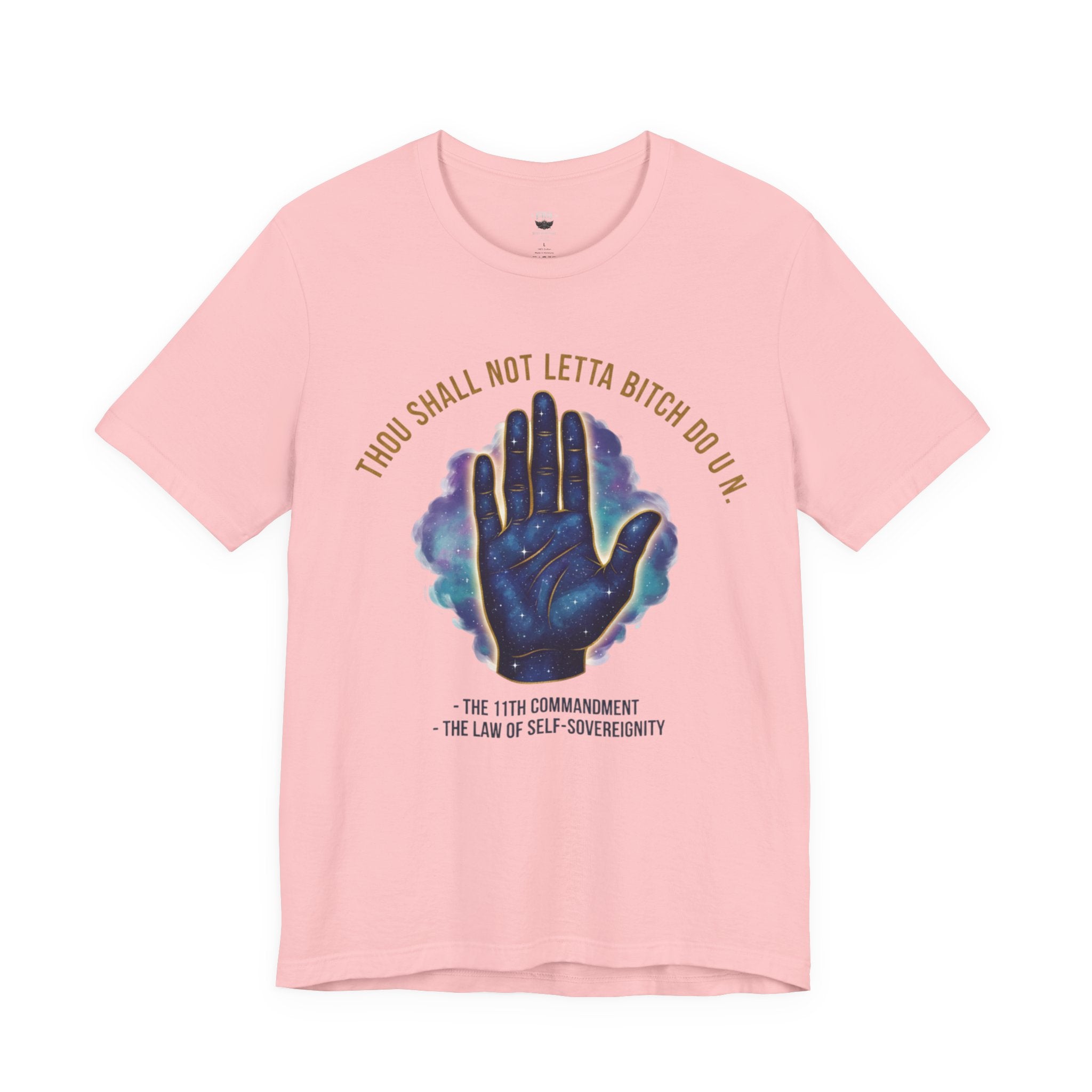 PRB Thou Shall Not Letta Bitch Do U In Tee — 11th Commandment Self-Sovereignty T-Shirt by Power Runs Black