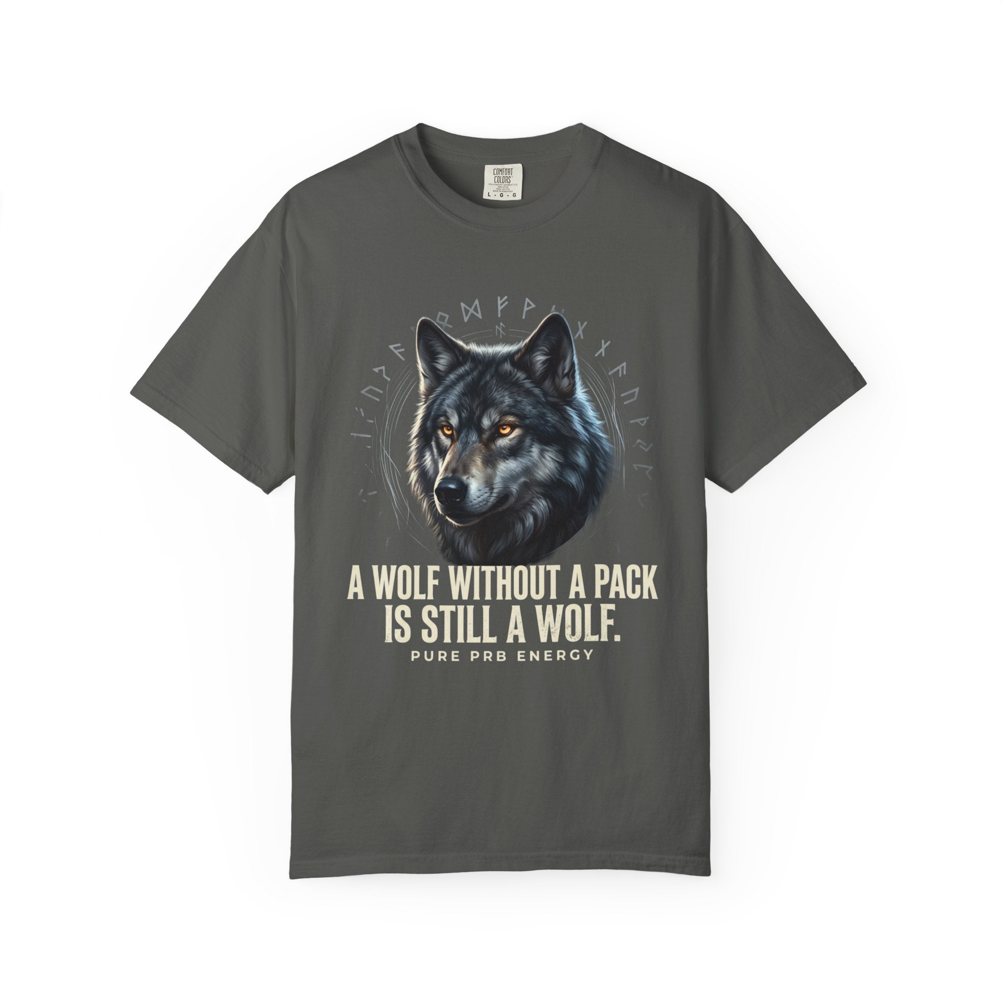 PRB Wolf Graphic T-Shirt — "A Wolf Without a Pack Is Still a Wolf" Inspirational Tee by Printify