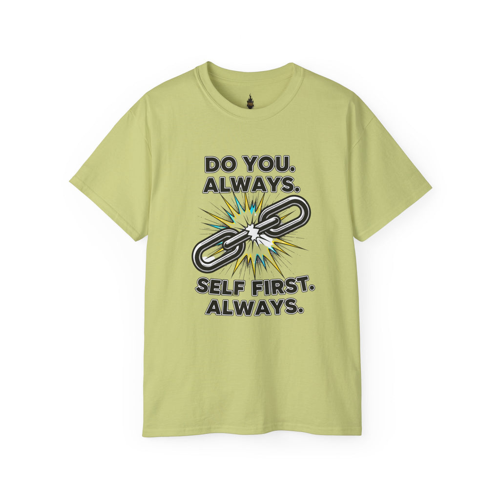 PRB Do You. Always. Self First. Always. Tee — Empowerment Graphic T-Shirt by Printify