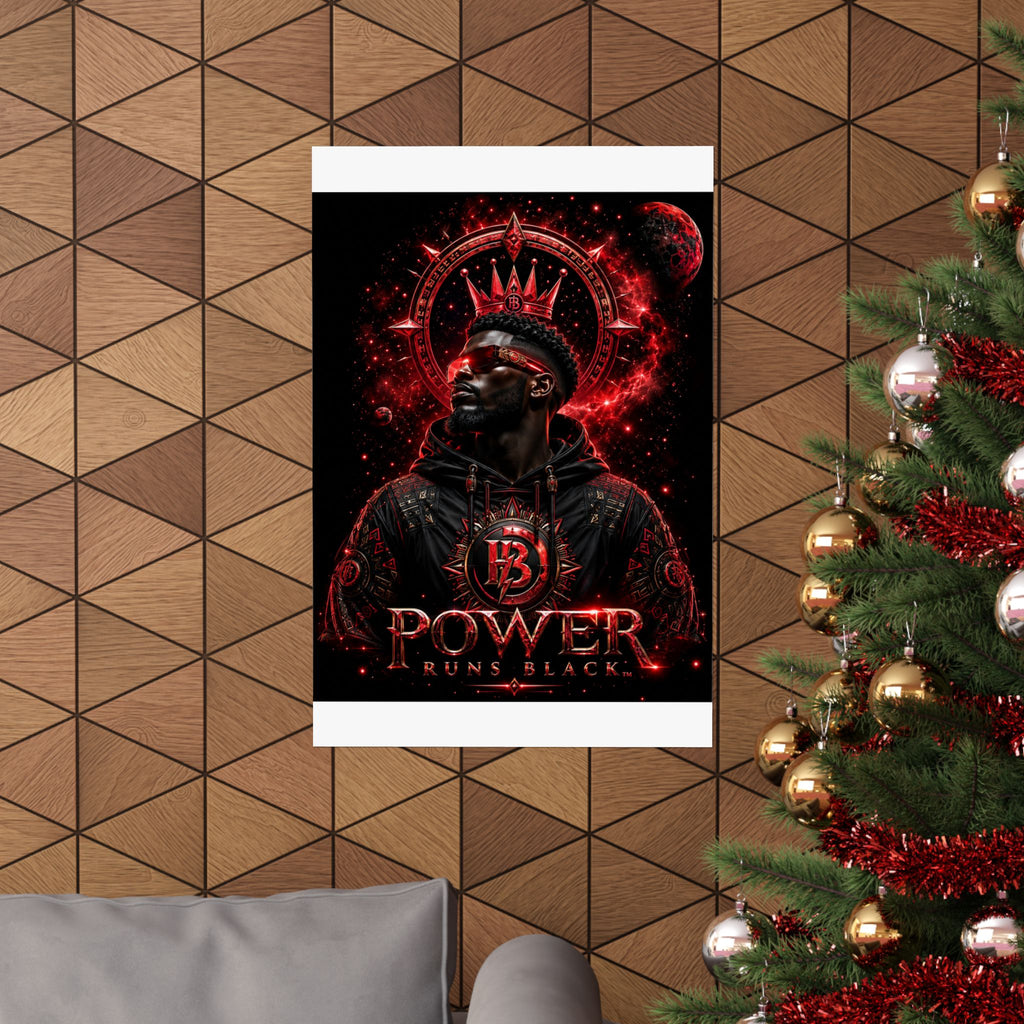 Power Runs Black Matte Poster — Afrocentric King Portrait (Vertical) by Power Runs Black
