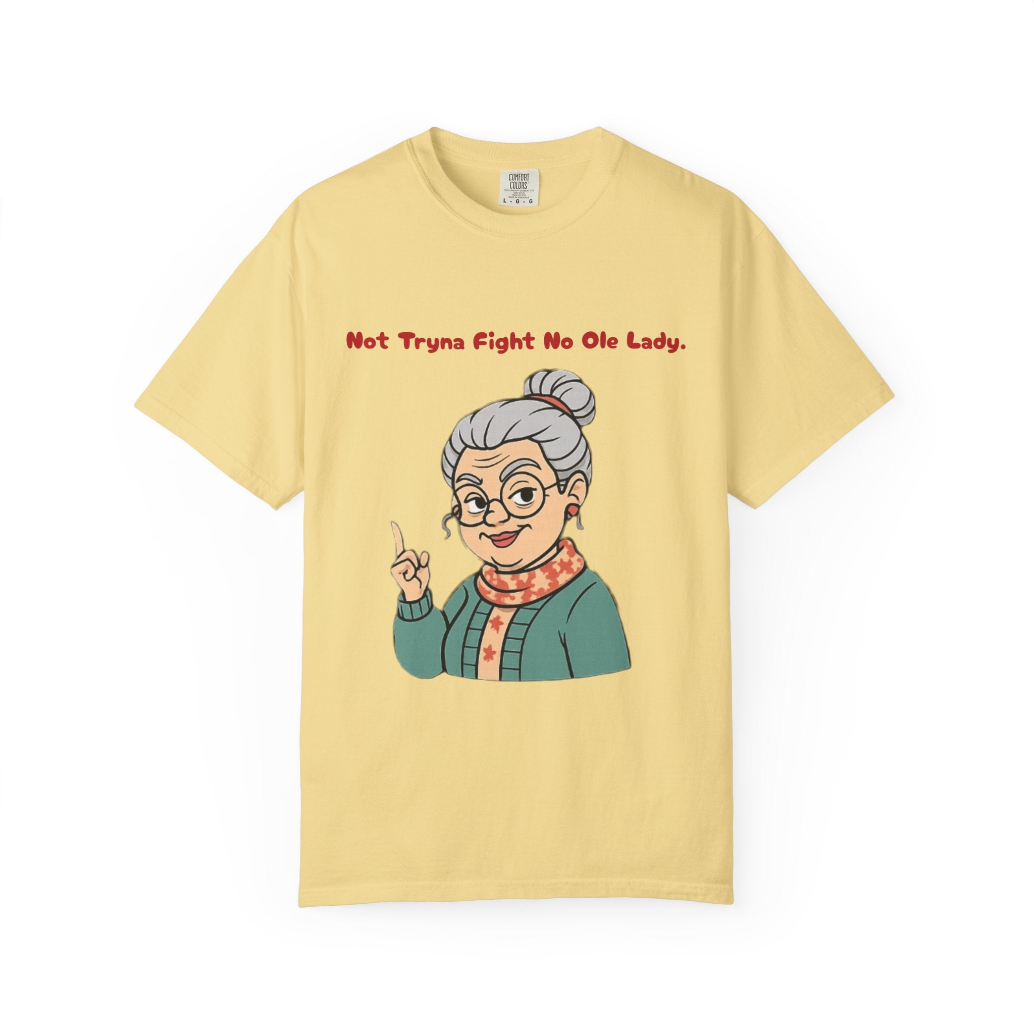 PRB Not Tryna Fight No Ole Lady T-shirt | Funny Grandma Graphic Tee by Printify
