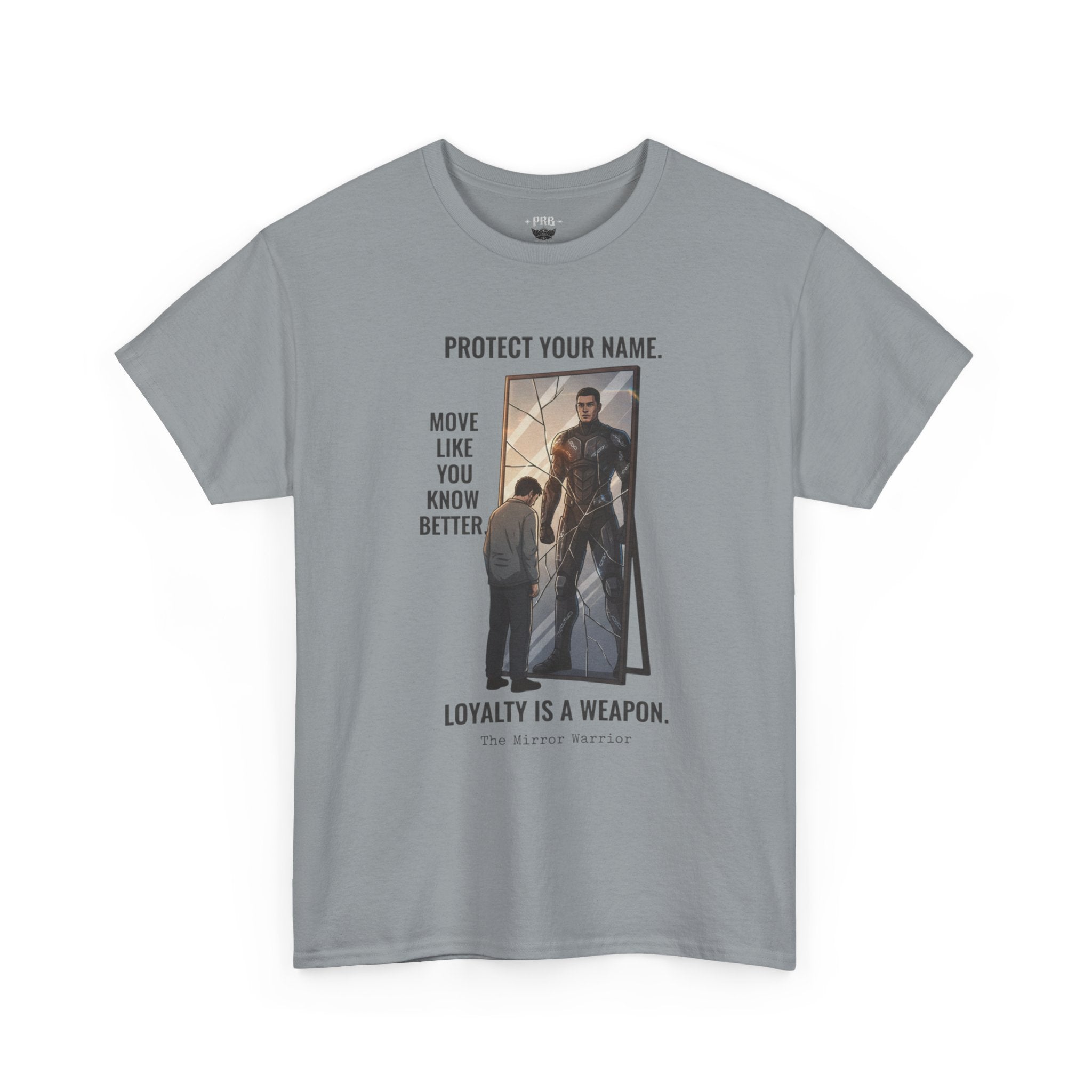 PRB Protect Your Name "Loyalty Is a Weapon" Graphic Tee by Printify