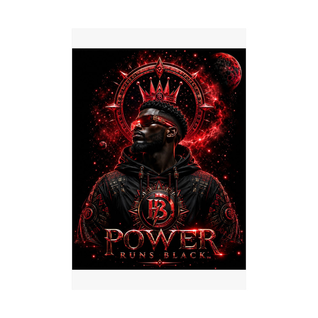 Power Runs Black Matte Poster — Afrocentric King Portrait (Vertical) by Power Runs Black