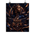 Power Runs Black Matte Poster — Afrocentric Inspirational Wall Art by Power Runs Black