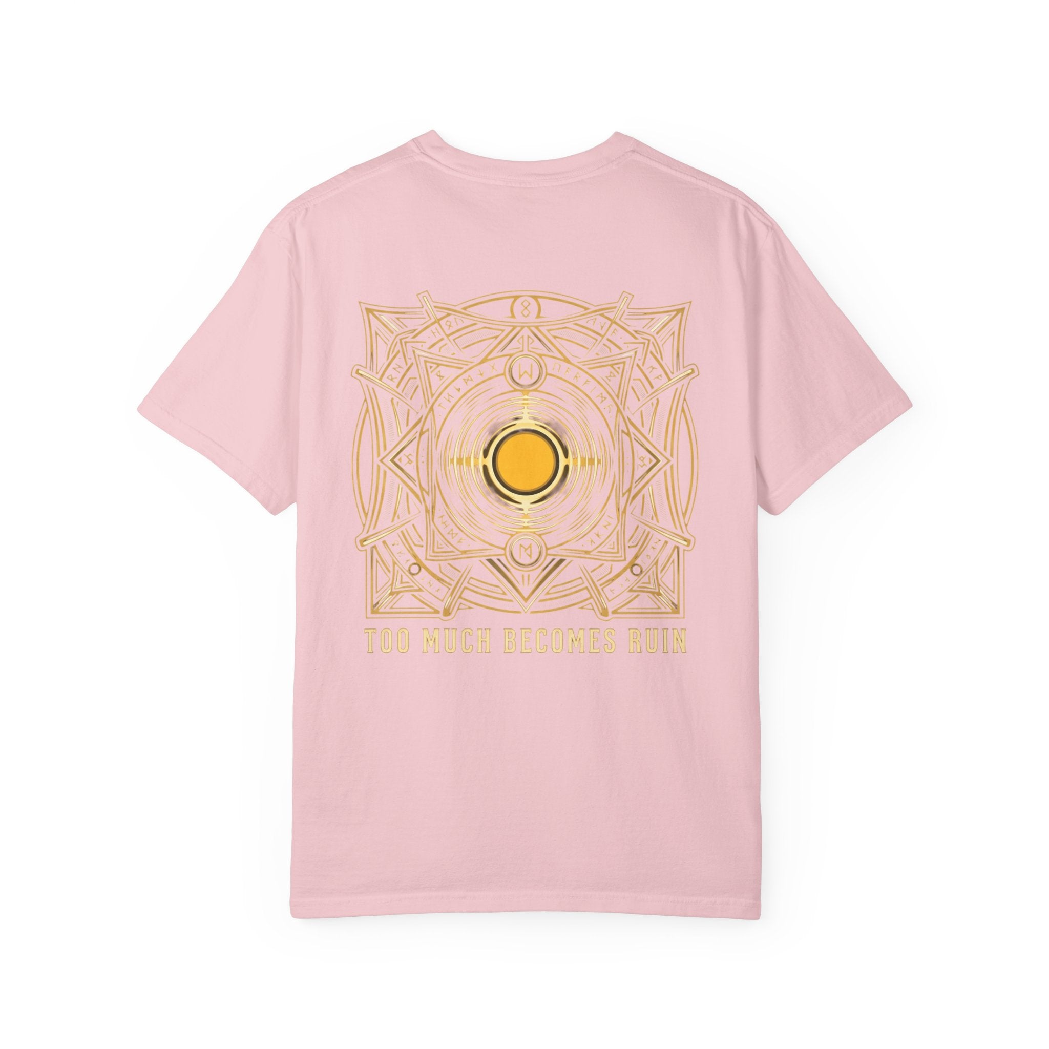Power Runs Black PRB — Veyra Kain Geometric Sigil Tee with “Too Much Becomes Ruin” Graphic T-Shirt by Printify
