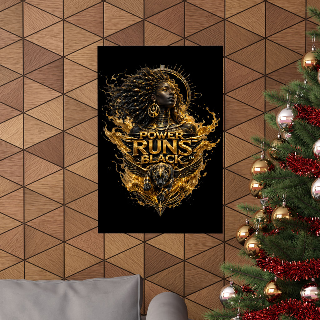 Power Runs Black Matte Poster — Afrocentric Gold Goddess Wall Art by Power Runs Black