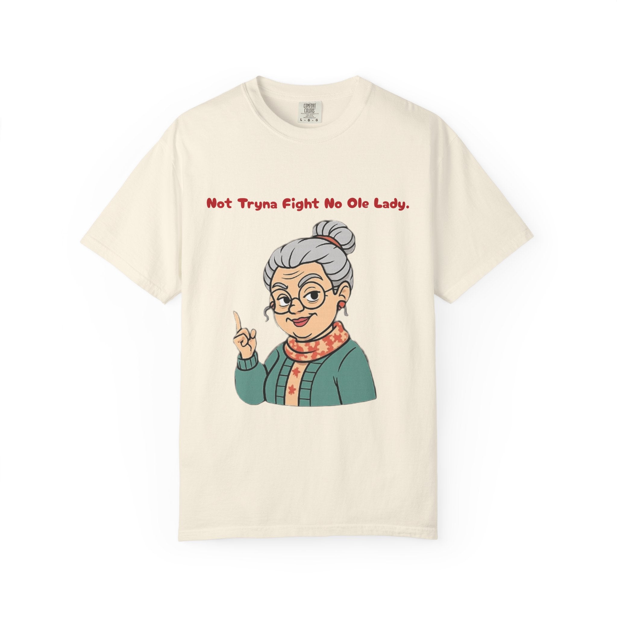 PRB Not Tryna Fight No Ole Lady T-shirt | Funny Grandma Graphic Tee by Printify