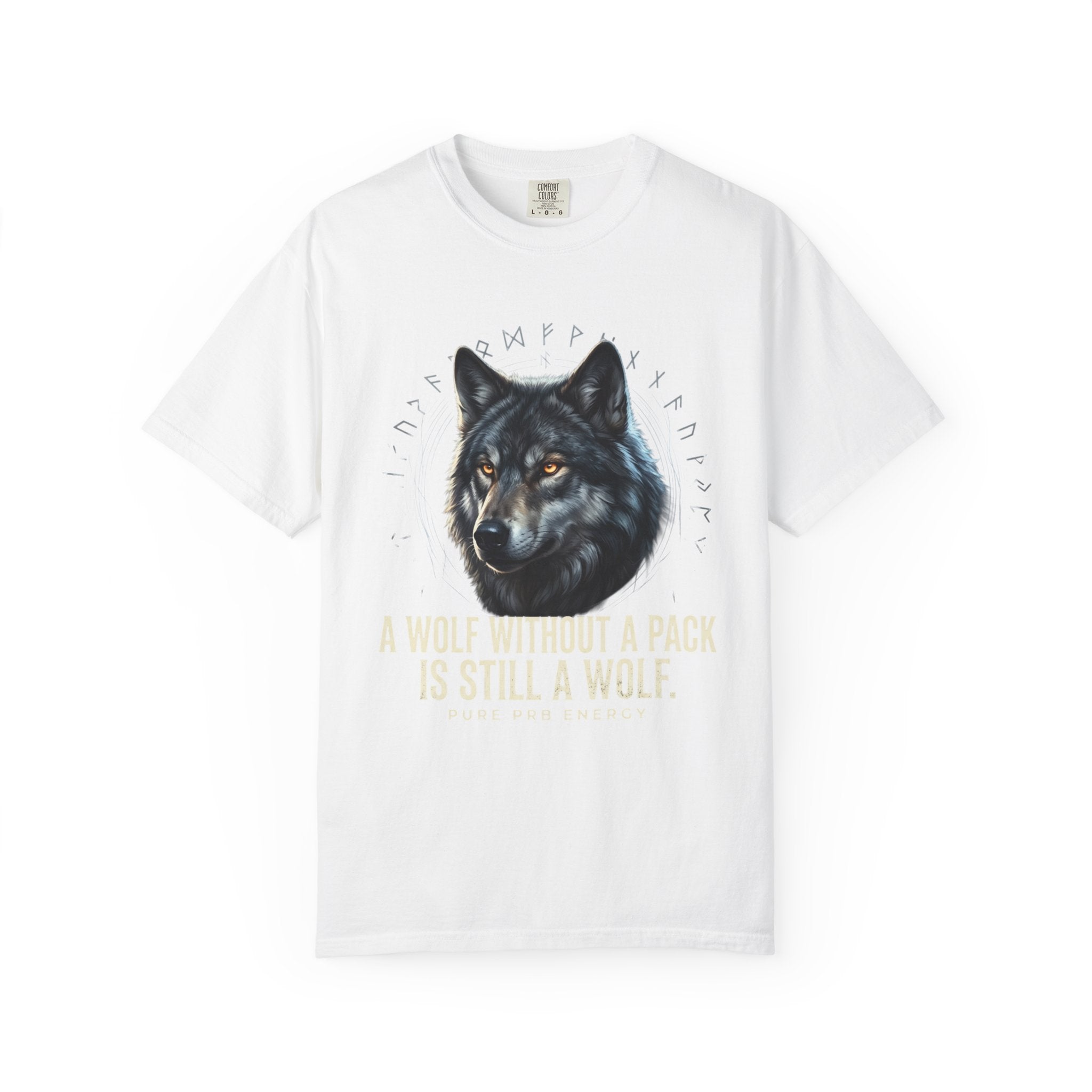 PRB Wolf Graphic T-Shirt — "A Wolf Without a Pack Is Still a Wolf" Inspirational Tee by Printify